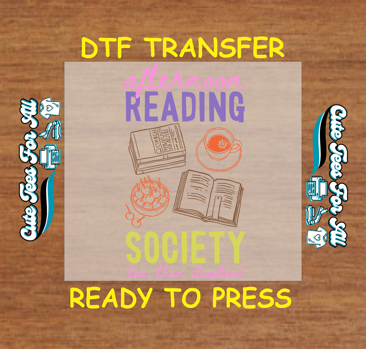DTF transfer with 'afternoon reading society' design on a wooden background