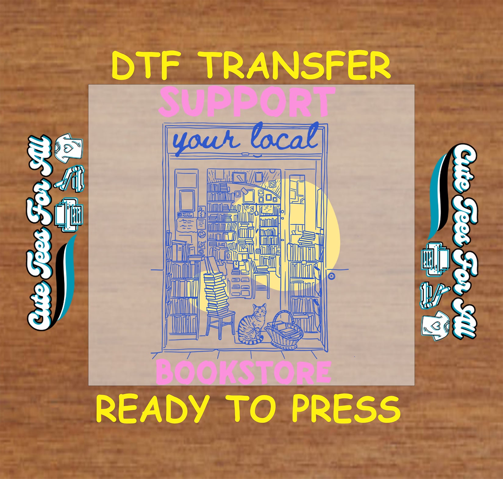 DTF transfer with bookstore graphic and text on a wooden background