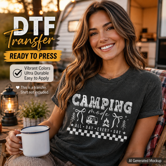 Woman wearing a 'Camping Mode' shirt with promotional text for DTF transfers.