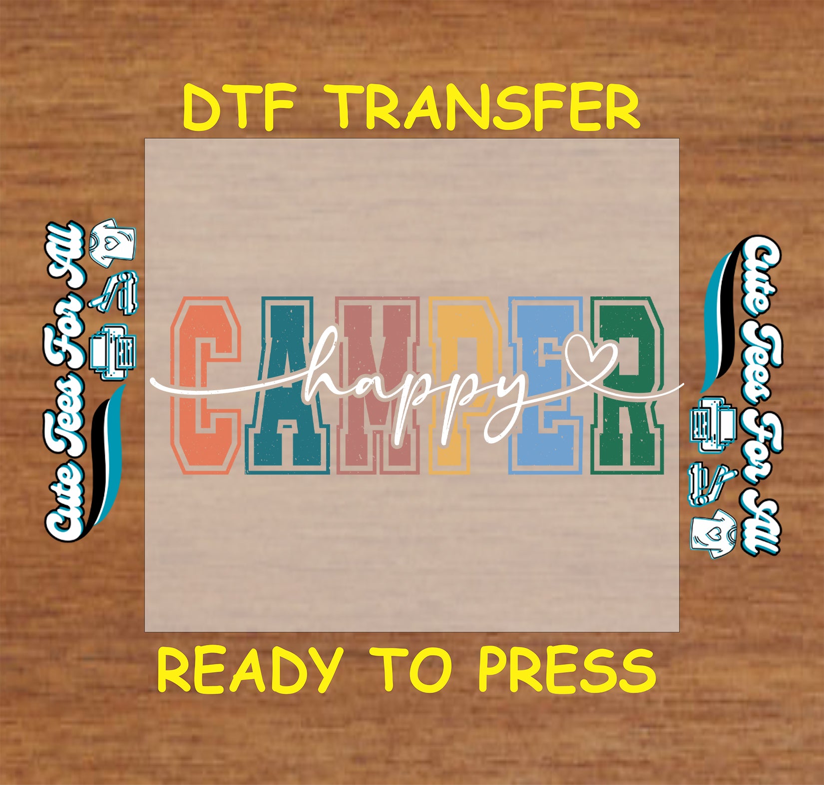 DTF transfer with colorful text on a wooden background