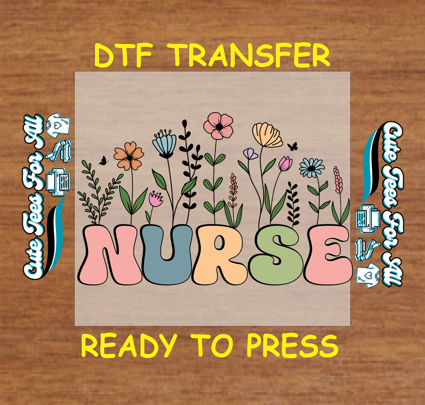 Pastel nurse ready to press DTF transfer with wildflowers, leaves, and butterfly details