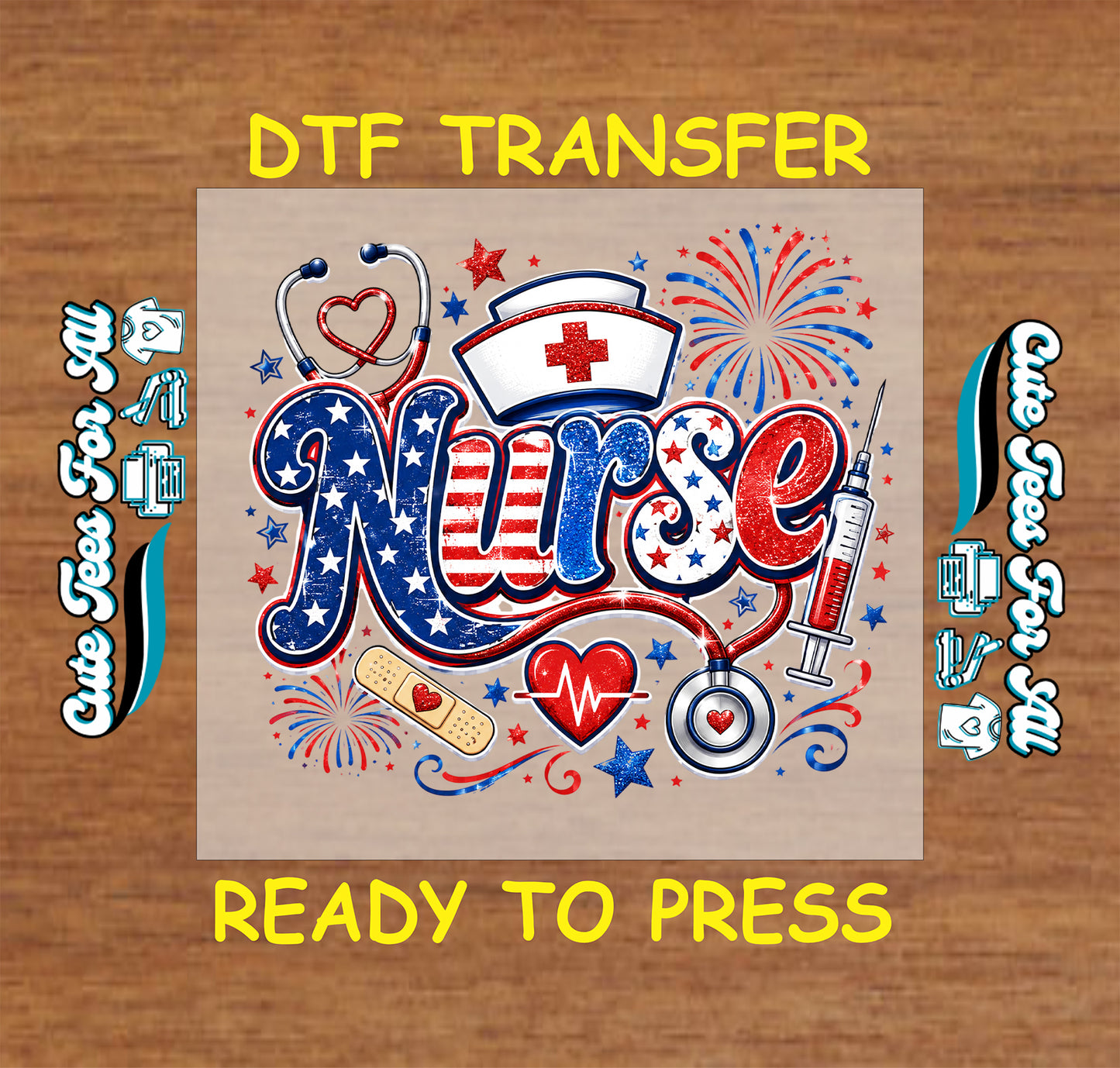USA nurse ready to press DTF transfer with stars, stripes, nurse cap, syringe, and stethoscope