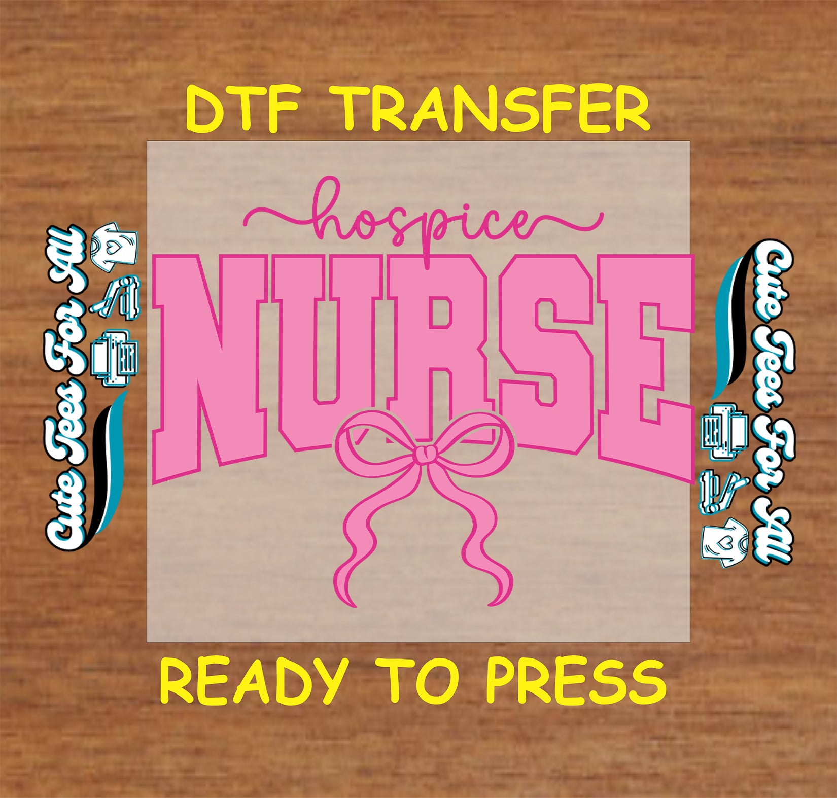 Pink hospice nurse ready to press DTF transfer with varsity nurse letters and bow
