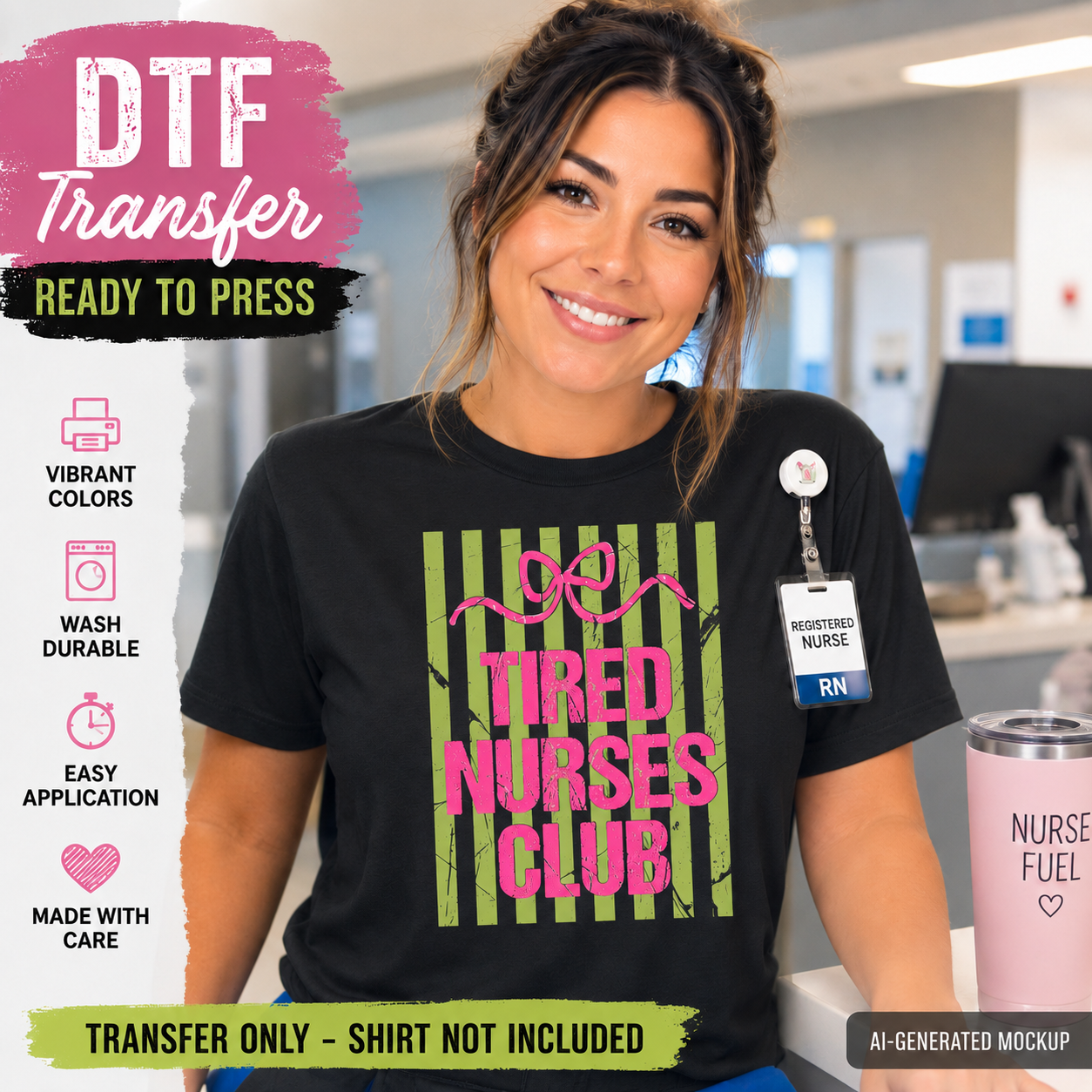 Tired Nurses Club DTF transfer ready to press nurse shirt mockup with pink bow design