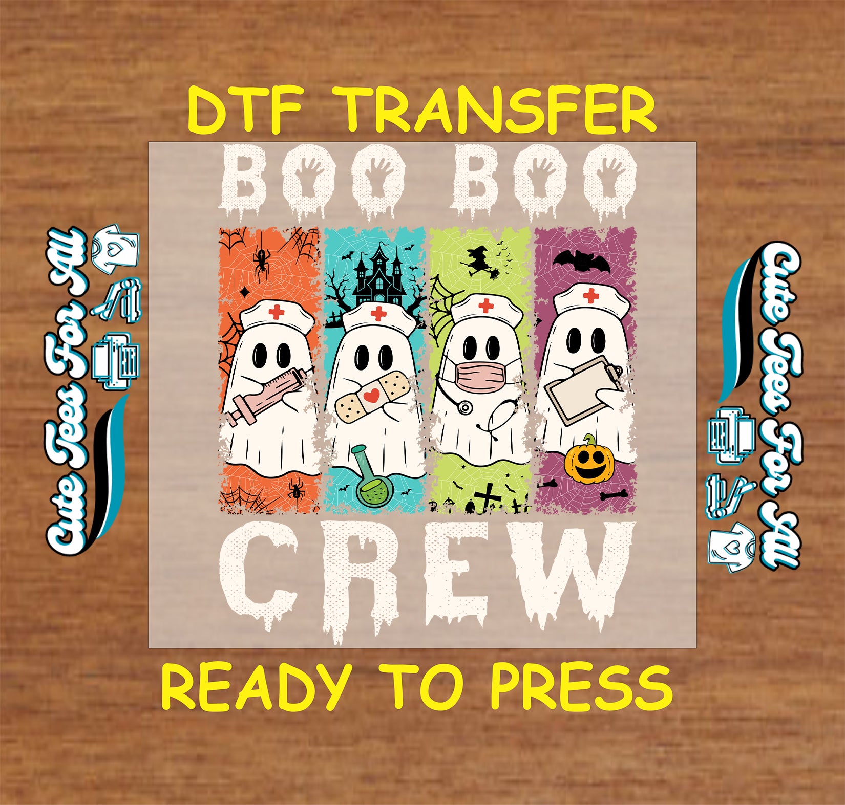 Halloween-themed DTF transfer design on a wood background, featuring four cartoon ghosts in orange, blue, green, and purple with white nurse hats and medical accessories, with the text 'BOO BOO CREW' and 'DTF TRANSFER READY TO PRESS'.
