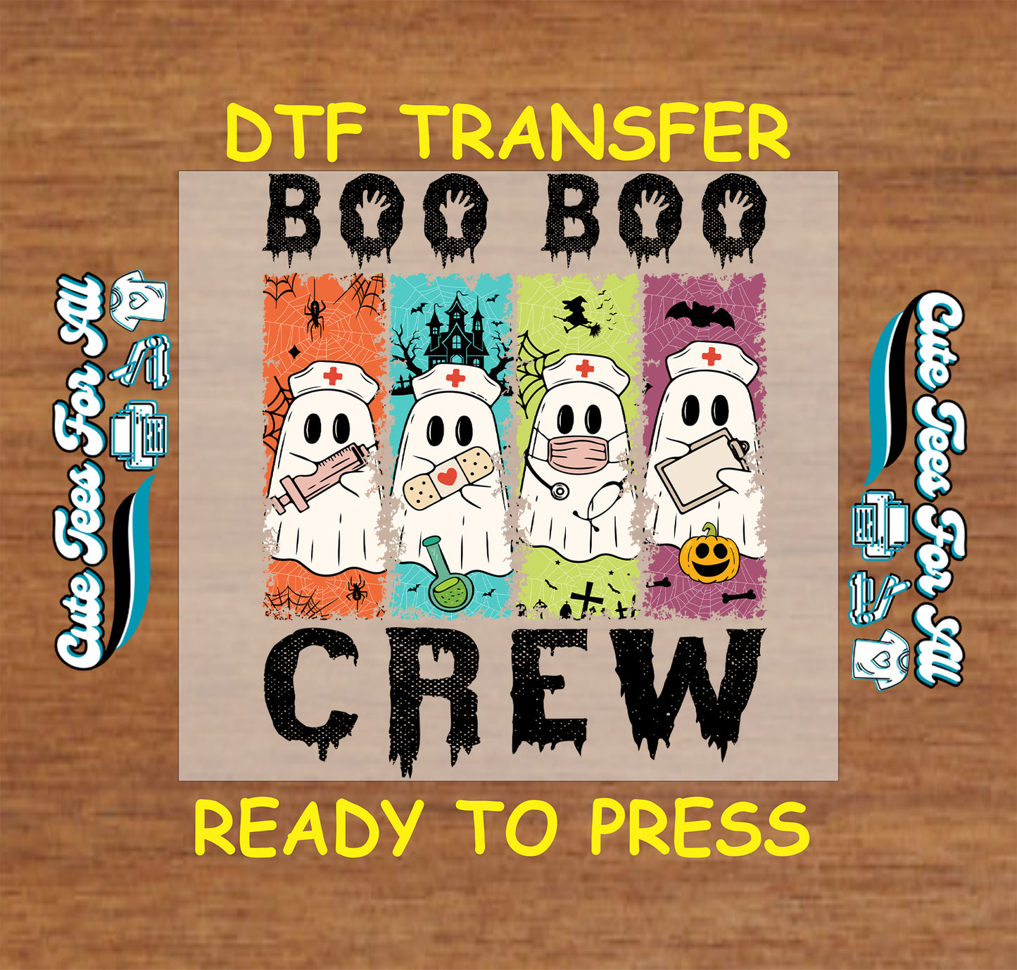 A DTF transfer design preview featuring four cartoon ghosts in Halloween medical outfits on a beige background, with the text 'BOO BOO CREW' and 'DTF TRANSFER READY TO PRESS' on a wood surface.