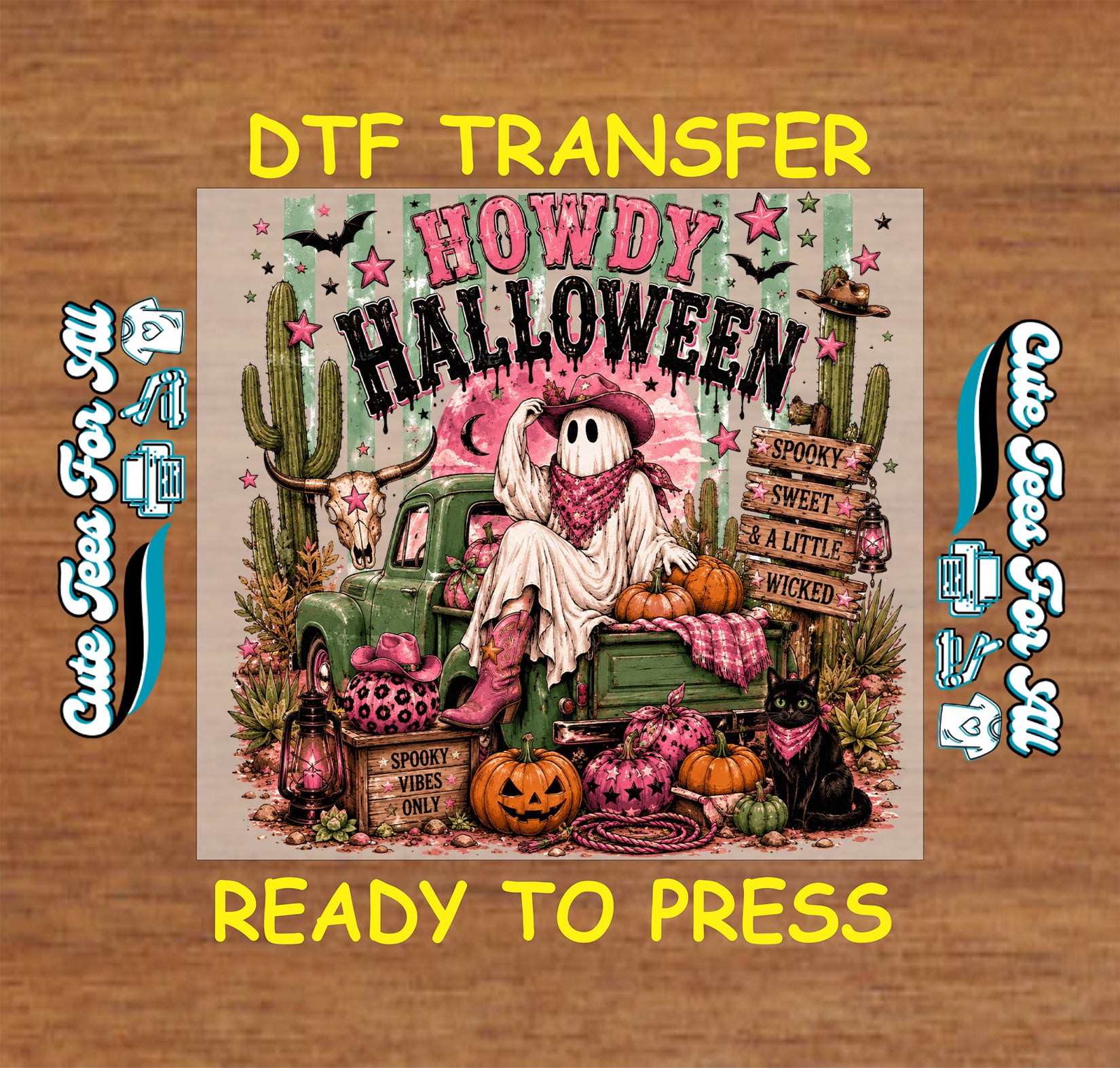 A square Halloween-themed transfer design shown on a wood background with the text 'DTF TRANSFER' at the top and 'READY TO PRESS' at the bottom. The central artwork features a ghostly figure in a white sheet sitting in a green pickup truck surrounded by pumpkins, cacti, stars, and the words 'HOWDY HALLOWEEN.