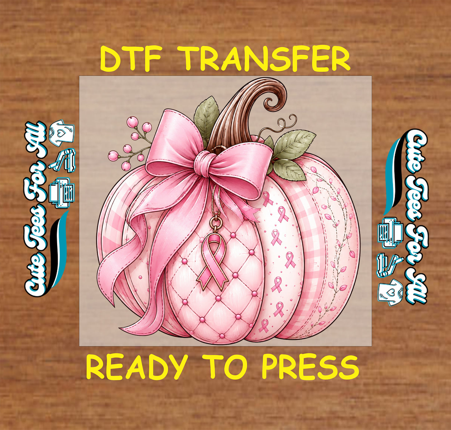 A DTF transfer design preview featuring a pink plaid pumpkin with a large pink ribbon bow, a pink awareness ribbon charm, and green leaves on a tan square background, with yellow text reading 'DTF TRANSFER' and 'READY TO PRESS' on a wood texture backdrop.
