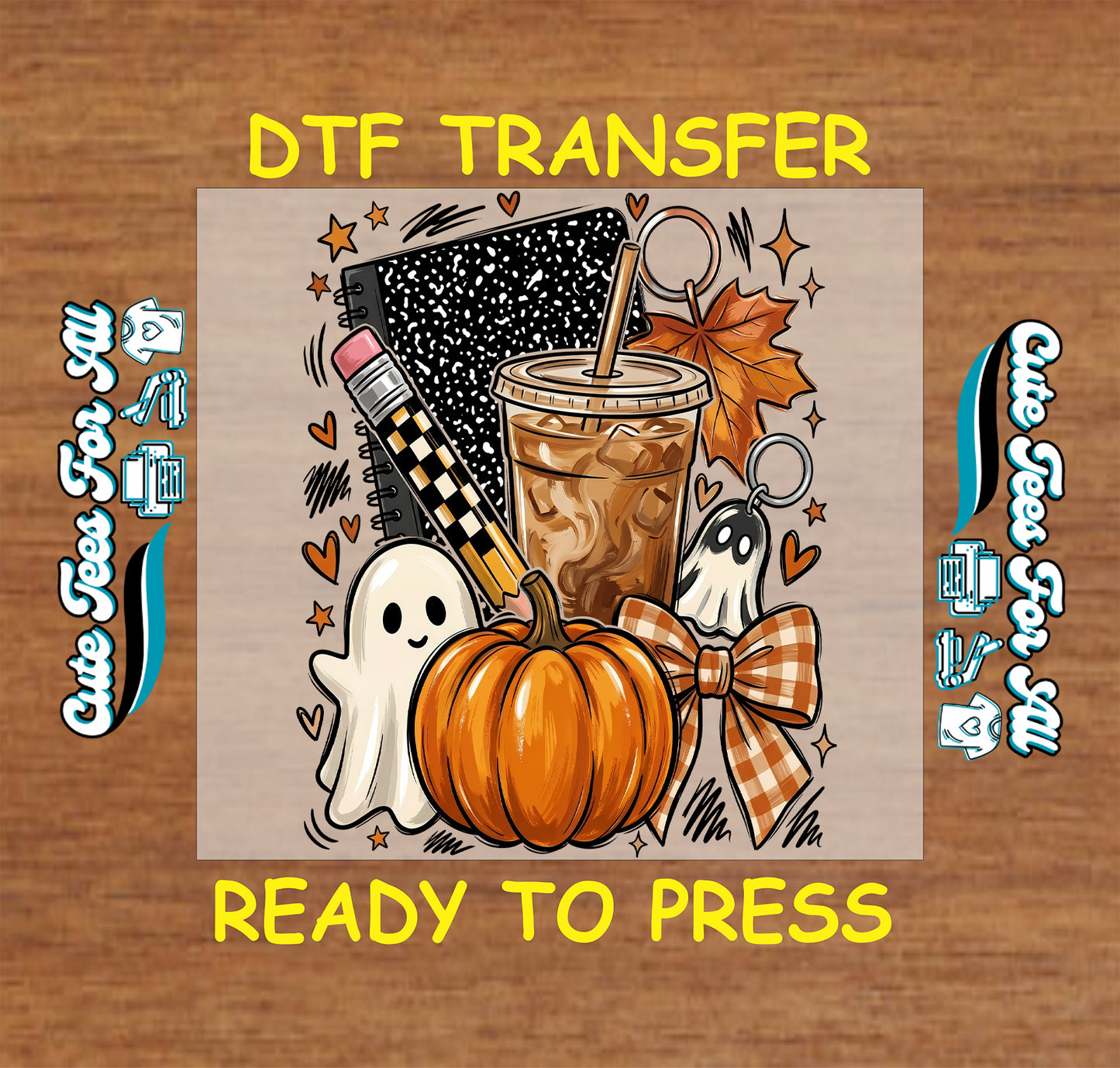 A digital mockup for a DTF (Direct to Film) transfer design featuring a cute autumn Halloween theme. The central design shows a pumpkin, a ghost, a coffee cup, a notebook, and a bow on a beige background, framed by the text 'DTF TRANSFER' at the top and 'READY TO PRESS' at the bottom.