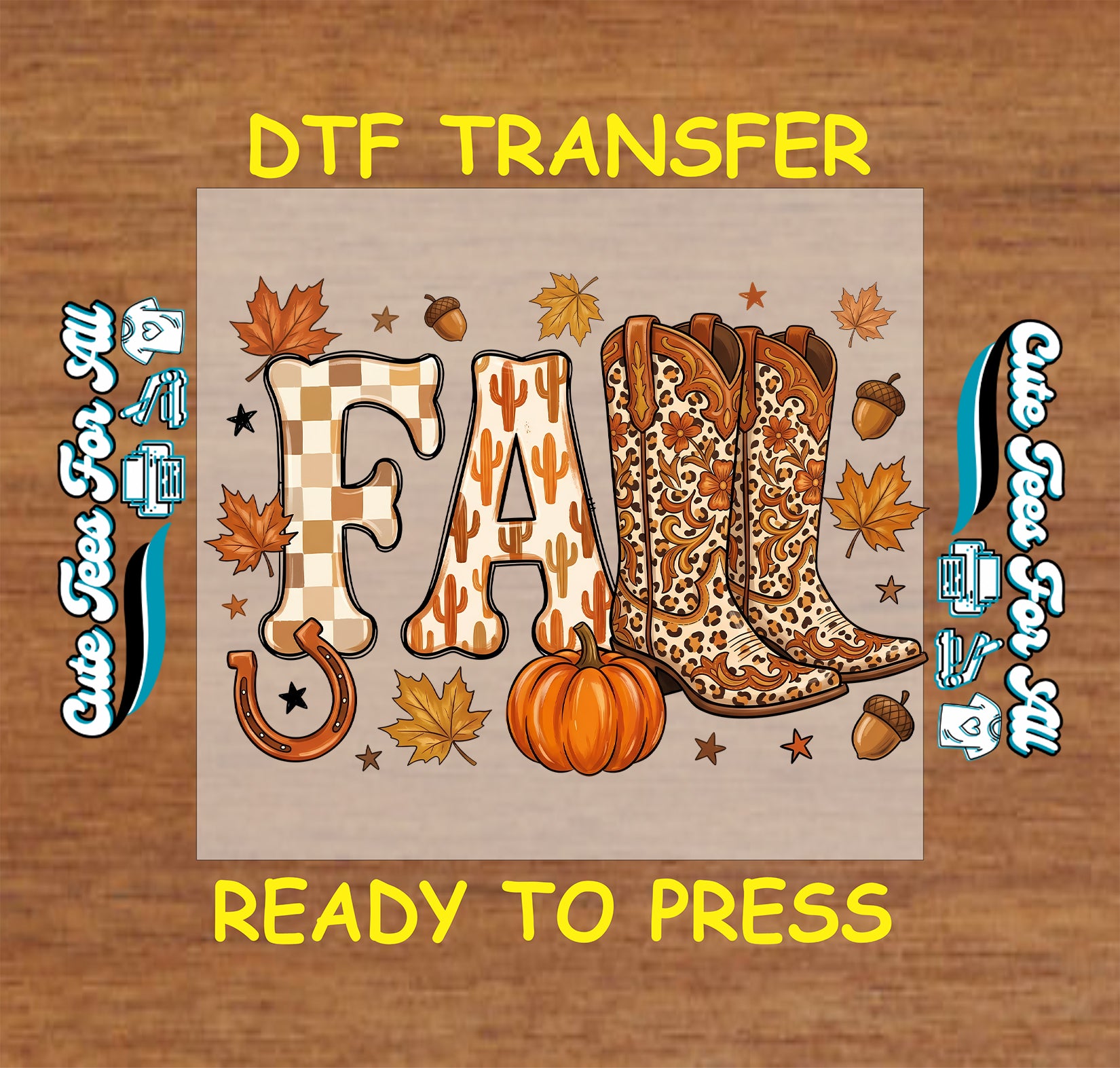 A digital mockup for a DTF (Direct to Film) transfer design featuring the word 'FALL' in autumn-themed lettering, including checkered and leopard-print letters, a cowboy boot, a pumpkin, and leaves, set on a wood background with 'DTF TRANSFER' and 'READY TO PRESS' text.