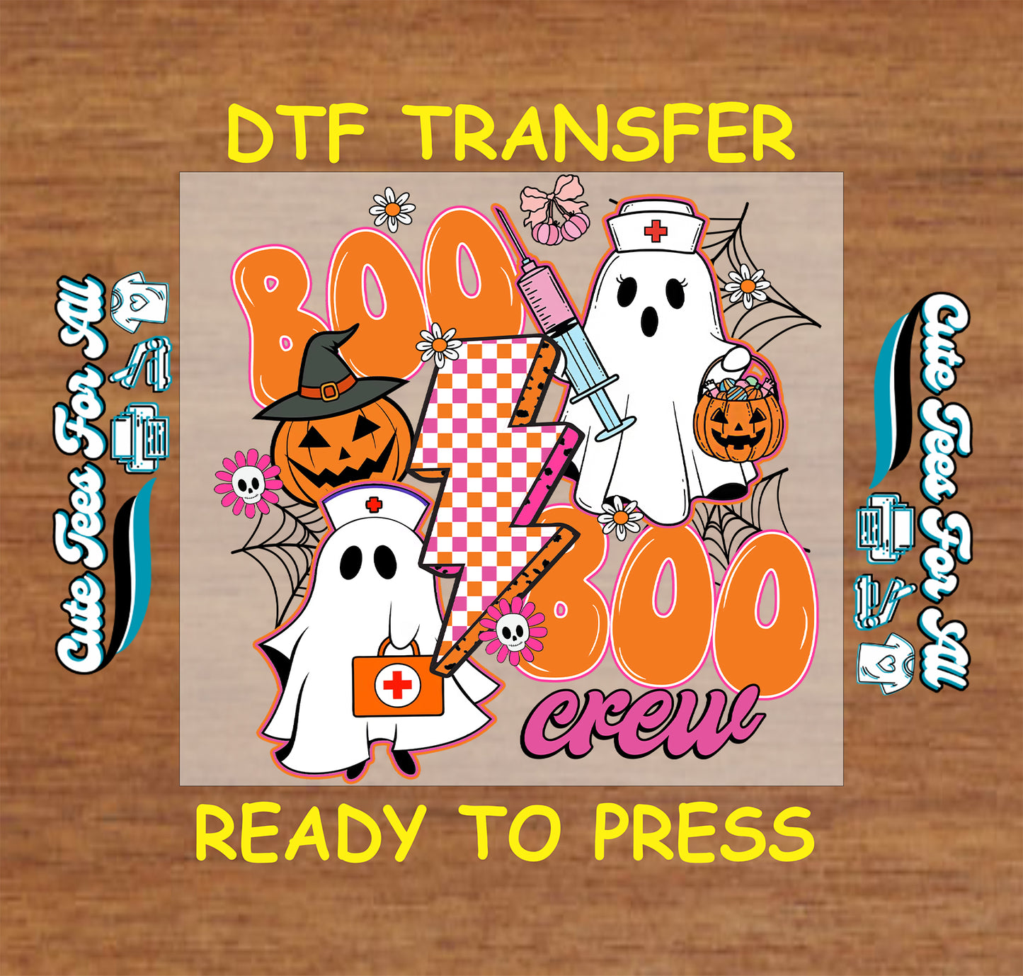 A square DTF transfer design preview on a wood background. The central design reads 'BOO BOO crew' with cartoon ghosts, a witch hat, jack-o'-lanterns, spiders, flowers, and medical cross symbols.