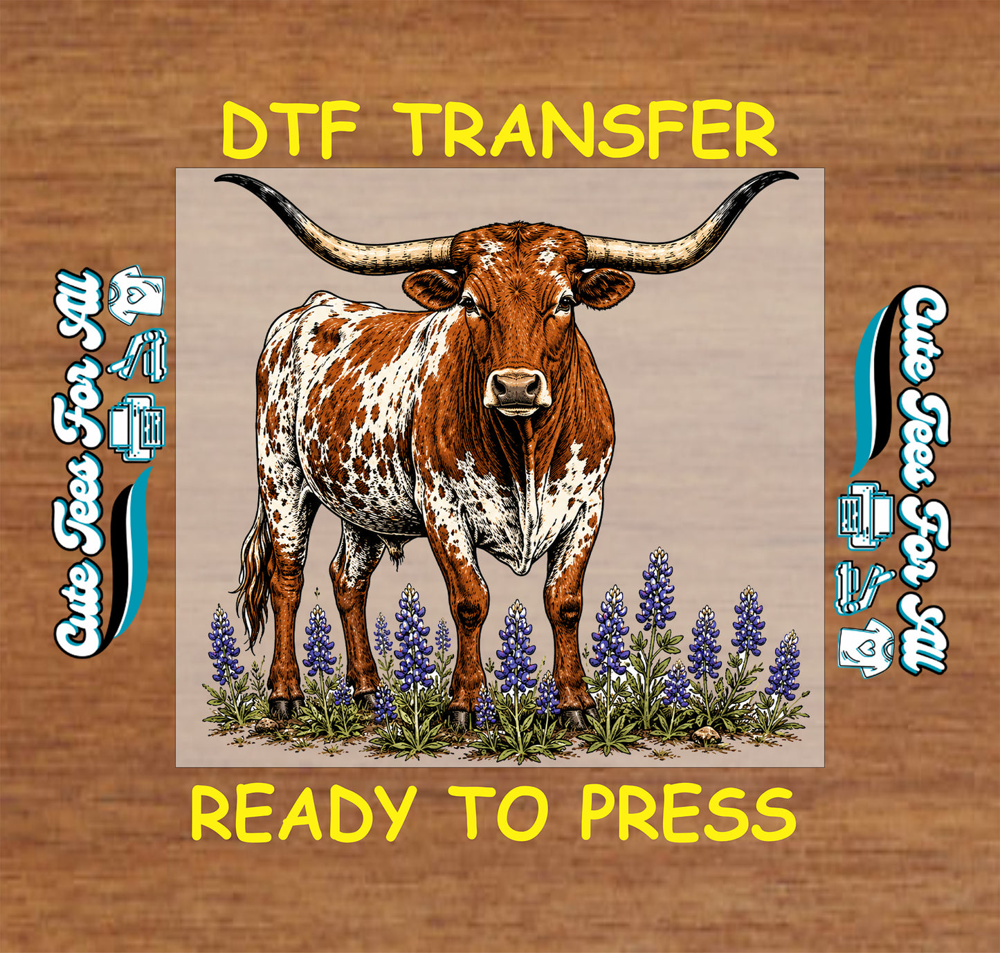 A DTF transfer design featuring an illustrated longhorn steer standing among purple flowers on a beige background, with yellow text reading 'DTF TRANSFER' at the top and 'READY TO PRESS' at the bottom, shown on a wood surface with side text indicating custom heat transfer service.