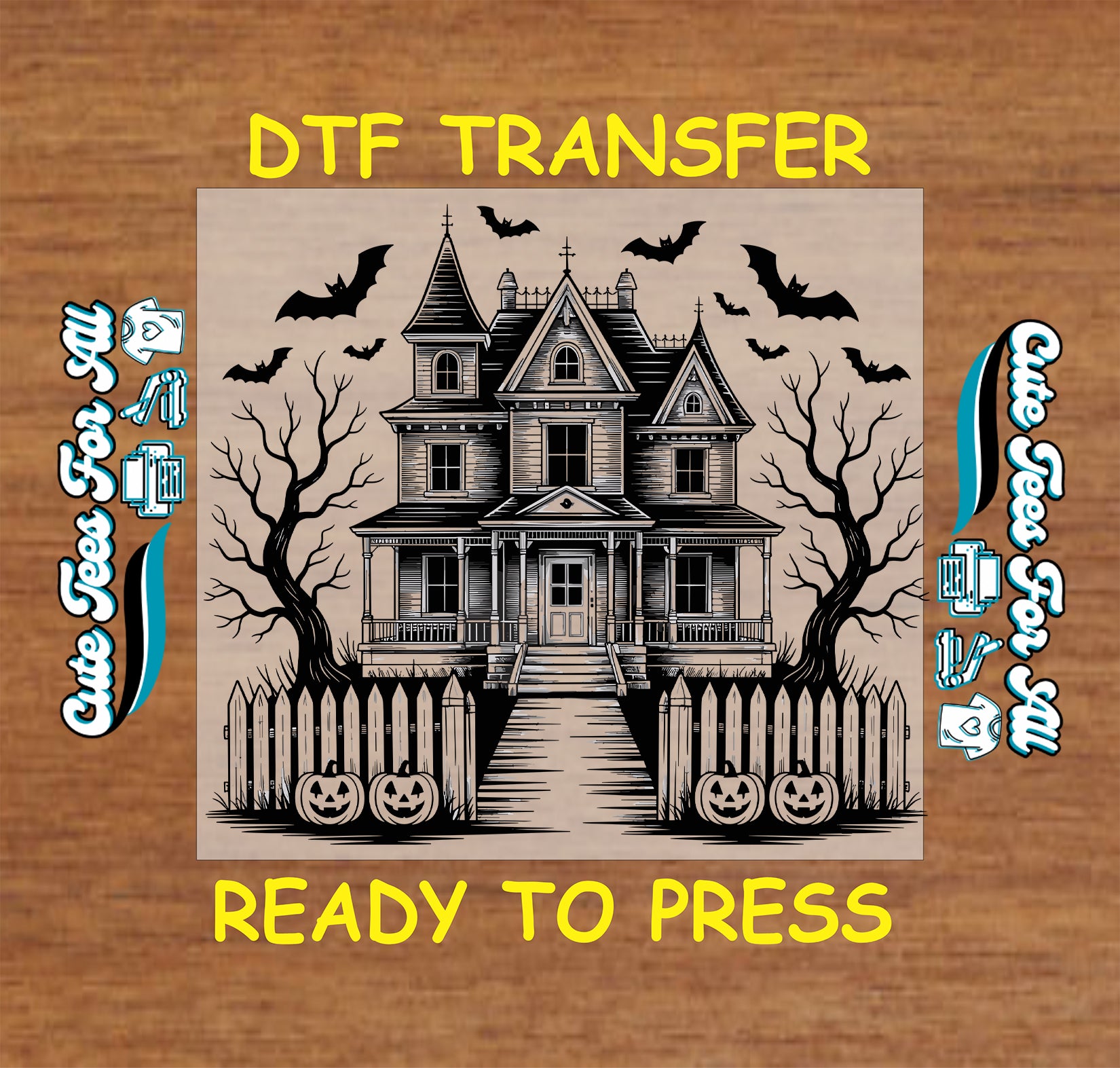 A square DTF transfer design featuring a spooky haunted house illustration with bats, bare trees, a picket fence, and jack-o'-lanterns, shown on a wood background with yellow text reading 'DTF TRANSFER' and 'READY TO PRESS'.