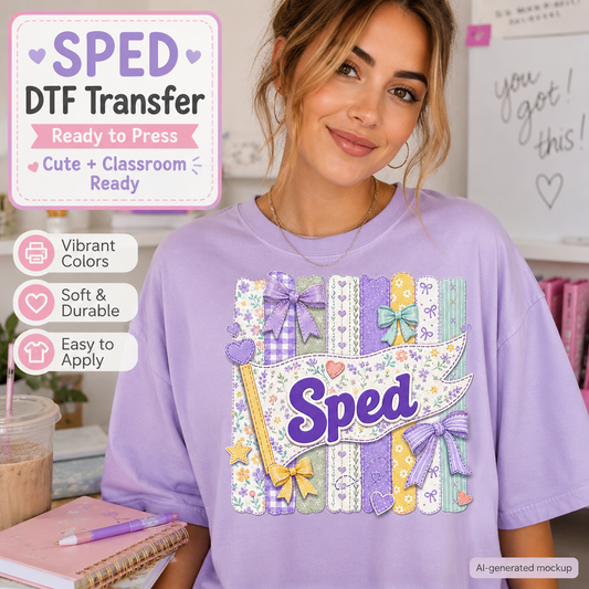 A woman wearing a lavender t-shirt with a decorative 'Sped' DTF transfer graphic, set in a classroom-like environment with promotional text overlays on the left.