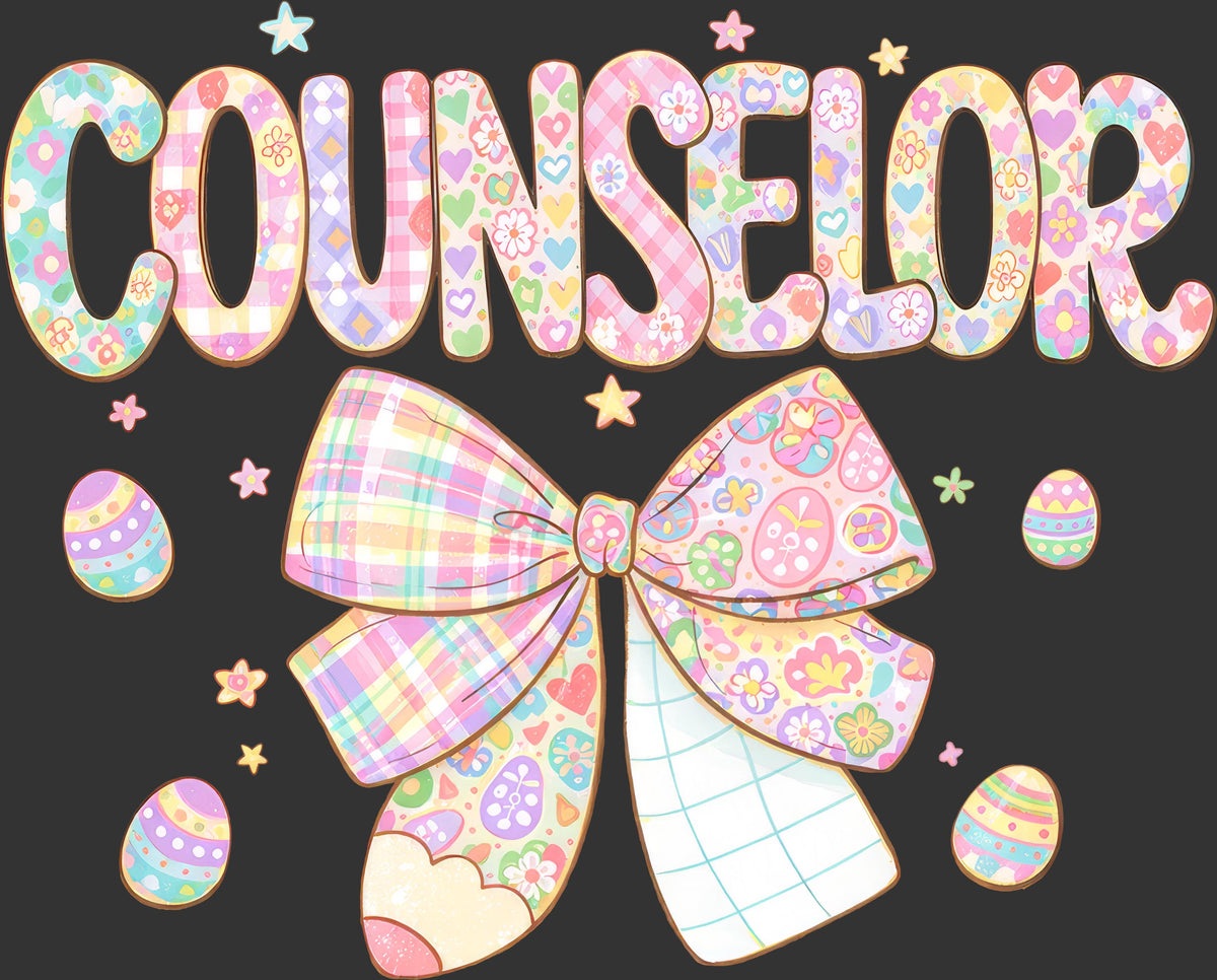 School Counselor Easter ready to press DTF transfer with pastel patterned letters, colorful bow, eggs, and stars