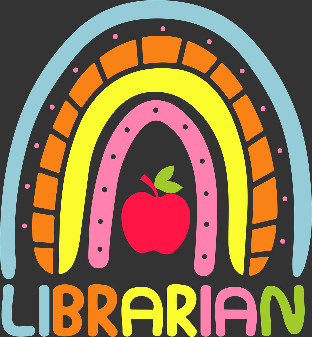 A colorful graphic design featuring a stylized rainbow with an apple in the center and the word 'LIBRARIAN' in bold, playful letters at the bottom, set on a dark background.