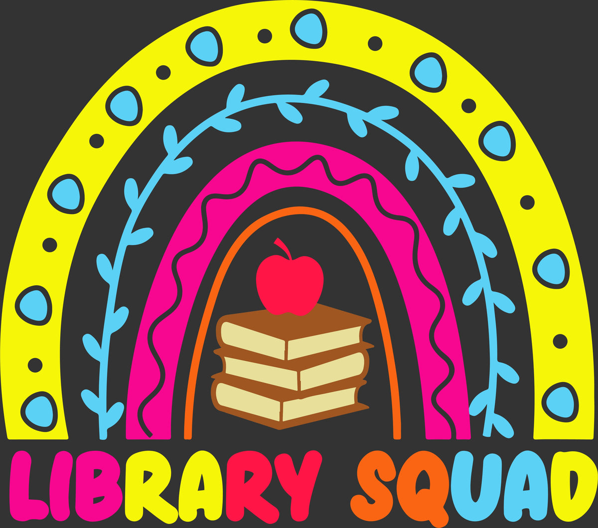 A colorful graphic design featuring a stylized rainbow with blue leafy vines, a yellow outer arch, pink and orange inner arches, a stack of books, a red apple on top, and the words 'LIBRARY SQUAD' in bold multicolor letters at the bottom, all on a dark gray background.