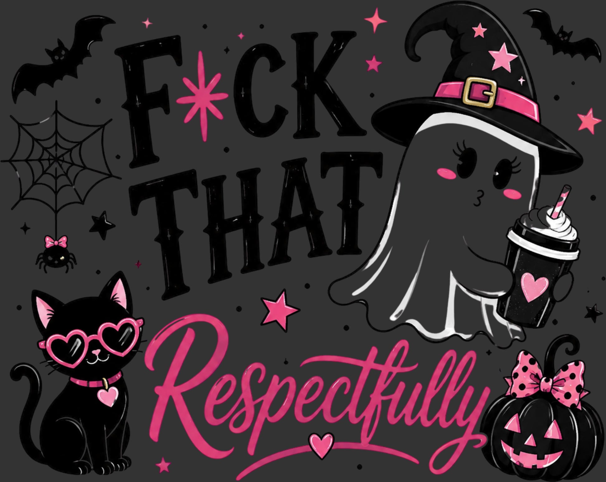 Halloween-themed graphic design featuring a black cat with heart-shaped sunglasses, a ghost in a witch hat holding a drink, and a jack-o'-lantern, with the text 'F*ck That Respectfully' on a dark gray background.