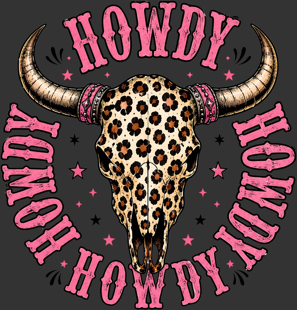 A graphic design featuring a leopard-spotted bull skull with curved horns, surrounded by distressed pink text reading 'HOWDY' on a dark gray background.