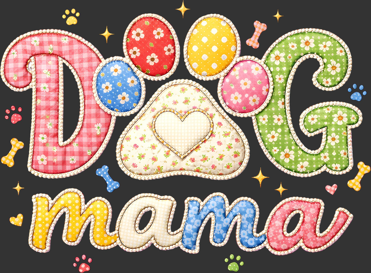 A decorative embroidered-style graphic reading “DOG mama” on a dark background. The letters are colorful and patterned: pink gingham in the D, cream with small flowers in the O, green floral in the G, and yellow, blue, pink, and cream in the lower “mama” text.