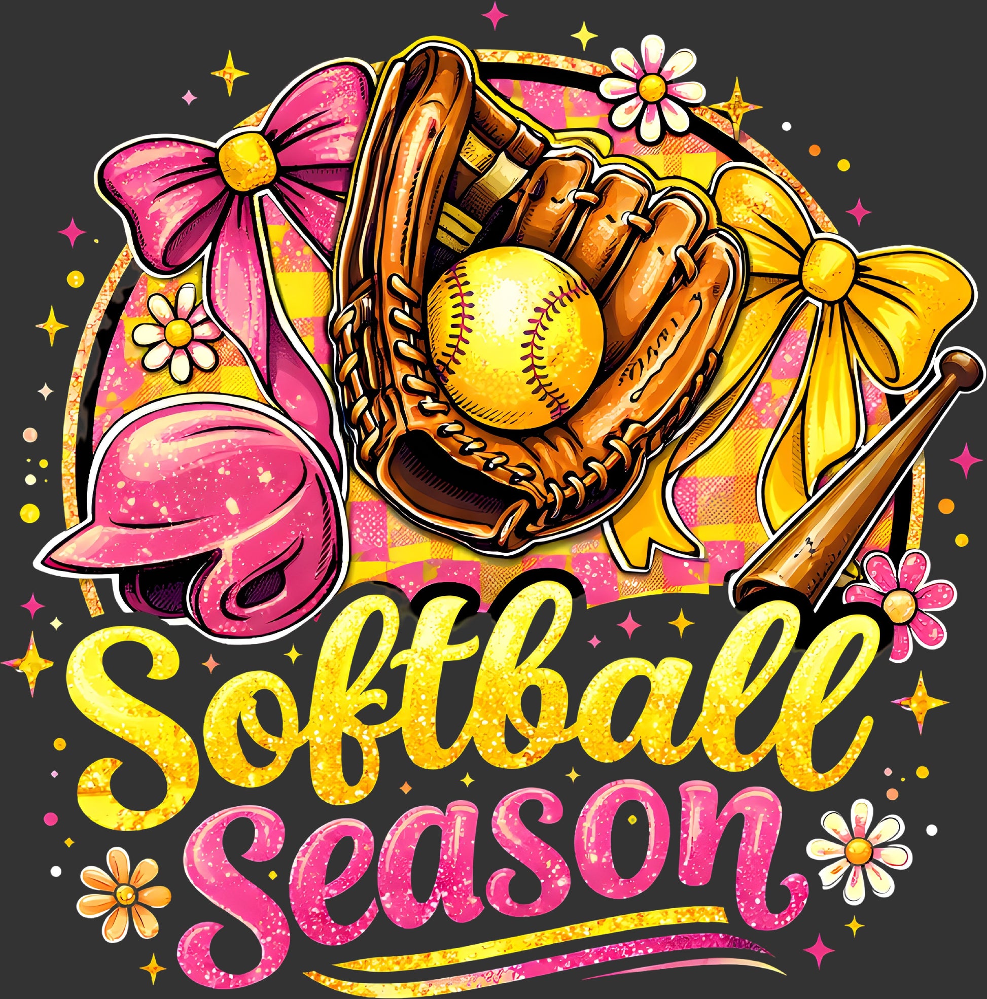A colorful graphic design for a softball-themed apparel print, featuring a brown leather glove holding a yellow softball, a pink batting helmet, a yellow bat, pink and yellow bows, flowers, sparkles, and the text 'Softball Season' on a dark gray background.