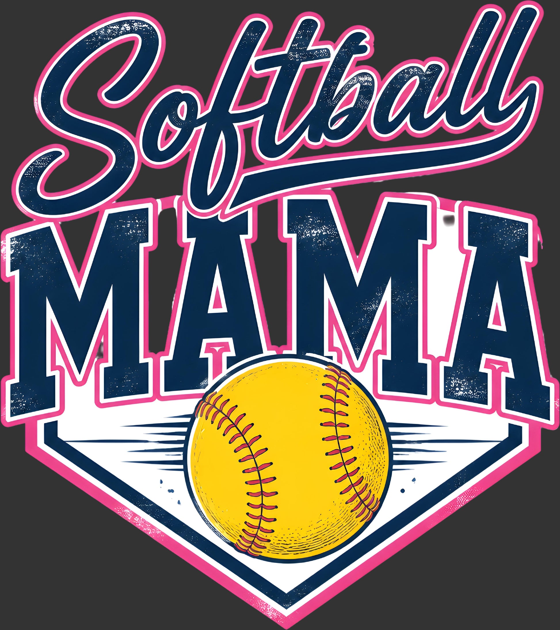 A graphic design featuring the words 'Softball MAMA' in stylized lettering with a yellow softball centered on a white and navy home-plate shape outlined in pink, set on a dark gray background.