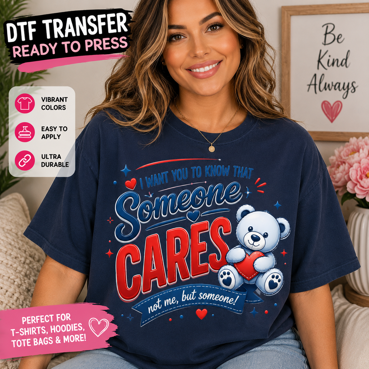 Funny Someone Cares DTF transfer shown on a navy T-shirt mockup with red and blue lettering, teddy bear holding a heart, and sarcastic quote.