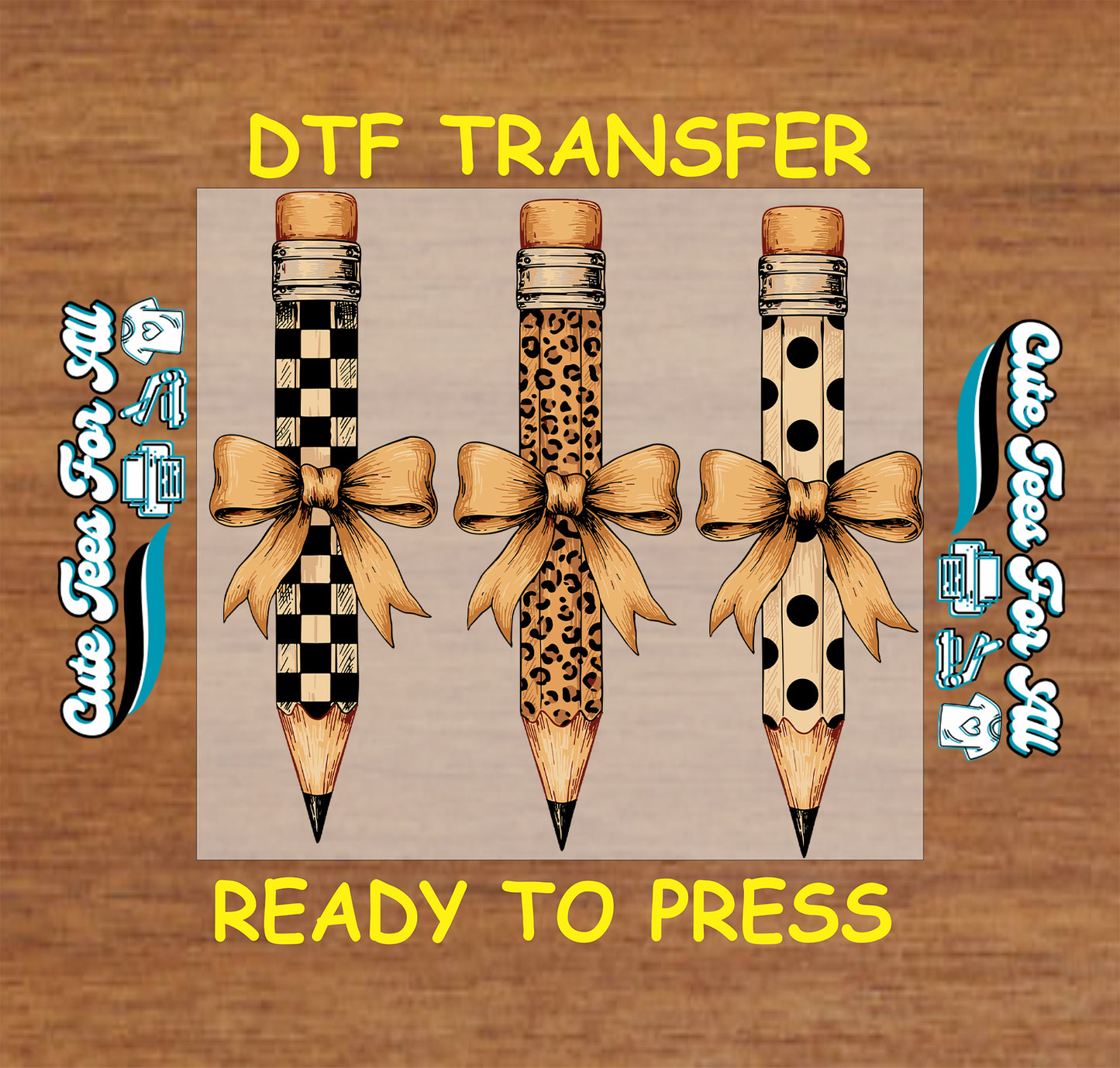 Teacher DTF transfer design featuring three decorative pencils with checkerboard, leopard print, polka-dot patterns, and large bows.