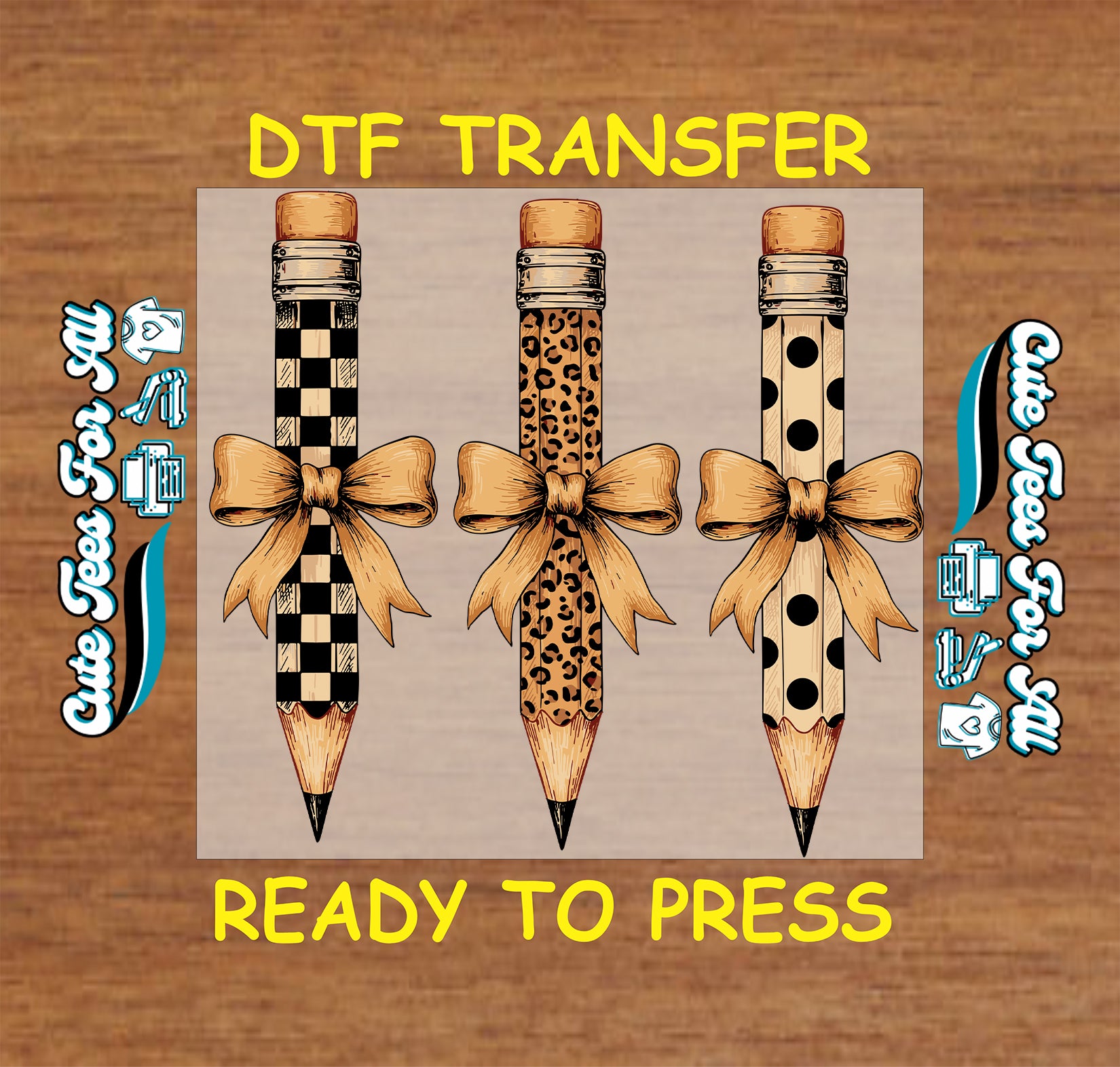 Teacher DTF transfer design featuring three decorative pencils with checkerboard, leopard print, polka-dot patterns, and large bows.
