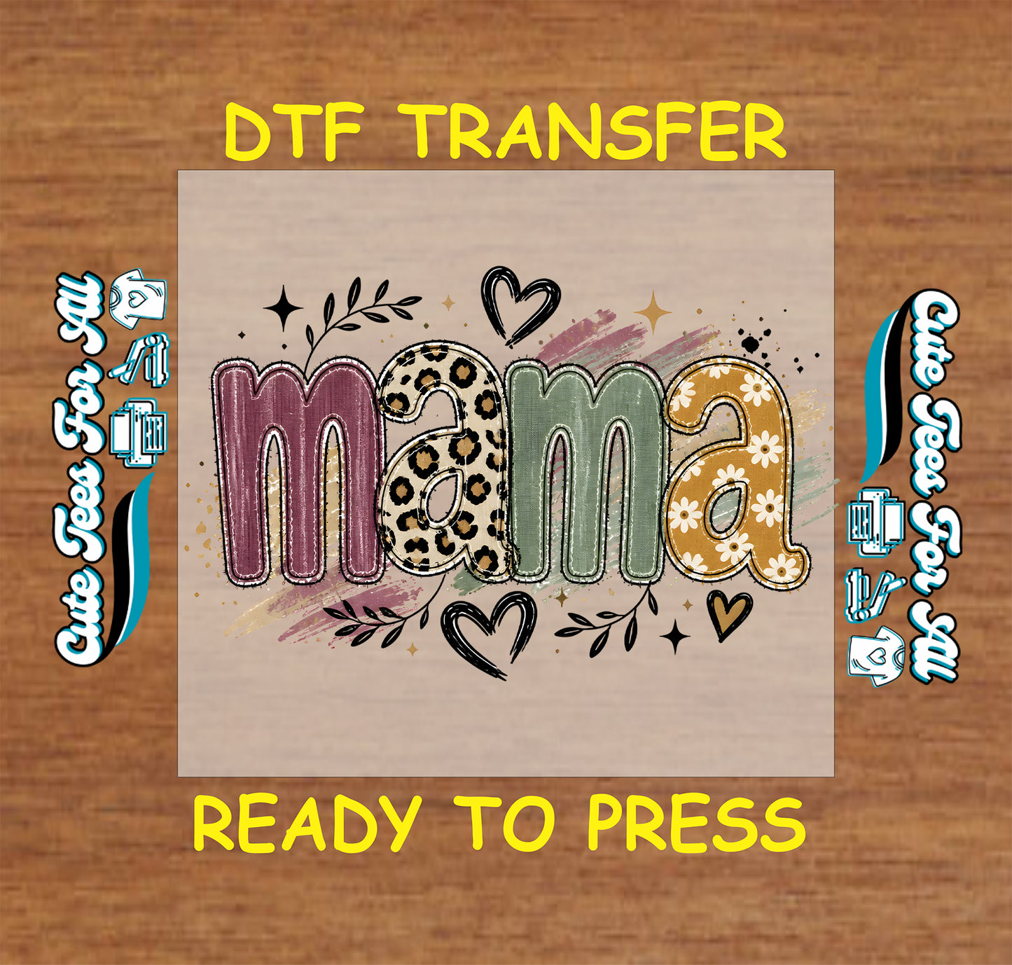 Mama DTF transfer design featuring mixed-pattern letters with leopard print, floral details, hearts, leaves, and colorful accents.