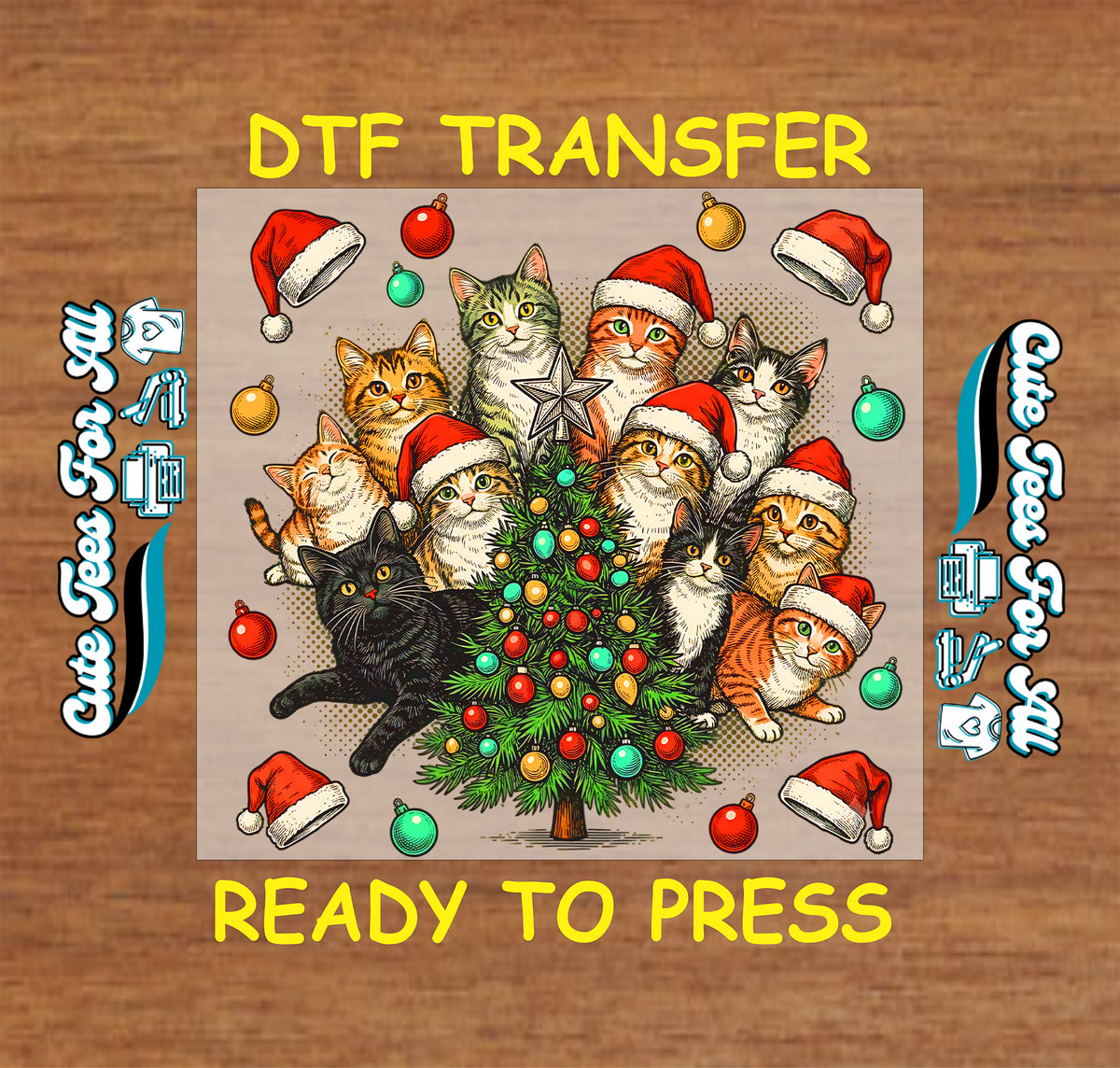 A DTF transfer design featuring a group of cats wearing Santa hats around a Christmas tree, shown on a wood-textured background with 'DTF TRANSFER' and 'READY TO PRESS' text.