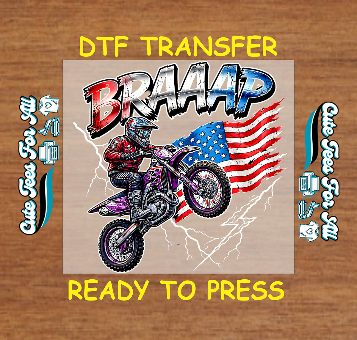 BRAAAP patriotic dirt bike DTF transfer featuring a motocross rider doing a wheelie, American flag, lightning accents, and distressed lettering.