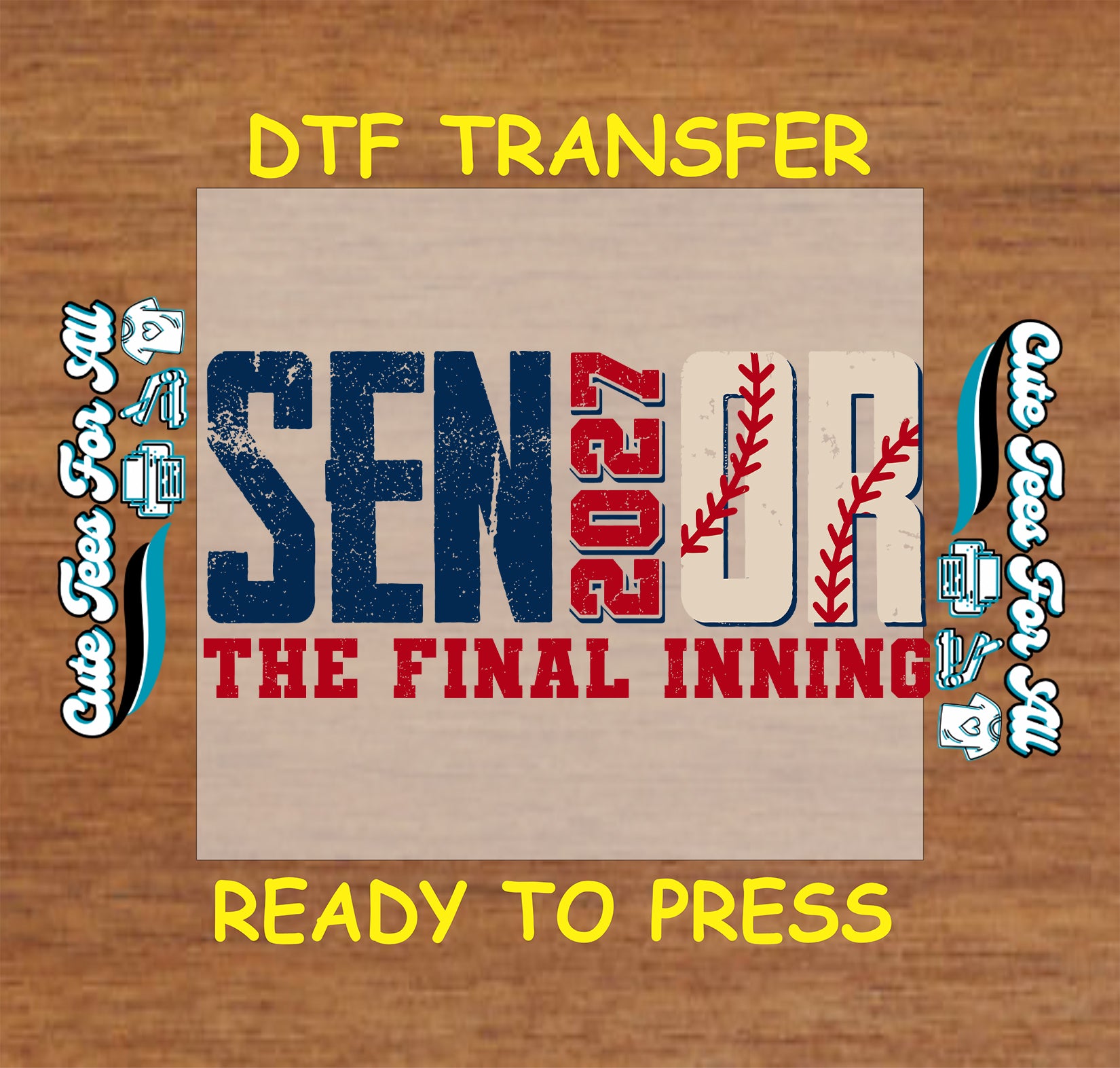 Senior 2027 baseball DTF transfer design reading The Final Inning with distressed varsity lettering and baseball stitch details.