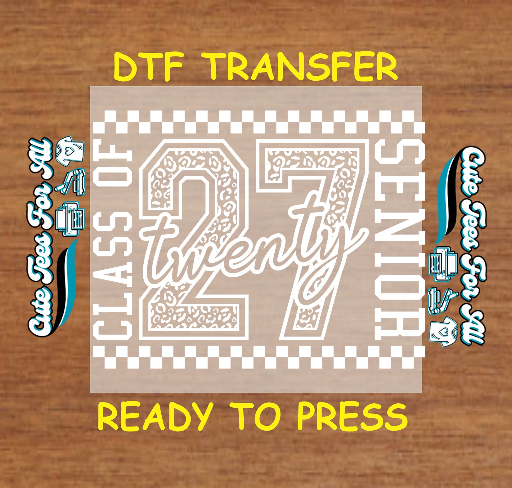 Black and white Class of 27 Senior DTF transfer featuring leopard-print number 27, twenty script, and checkerboard graduation accents.