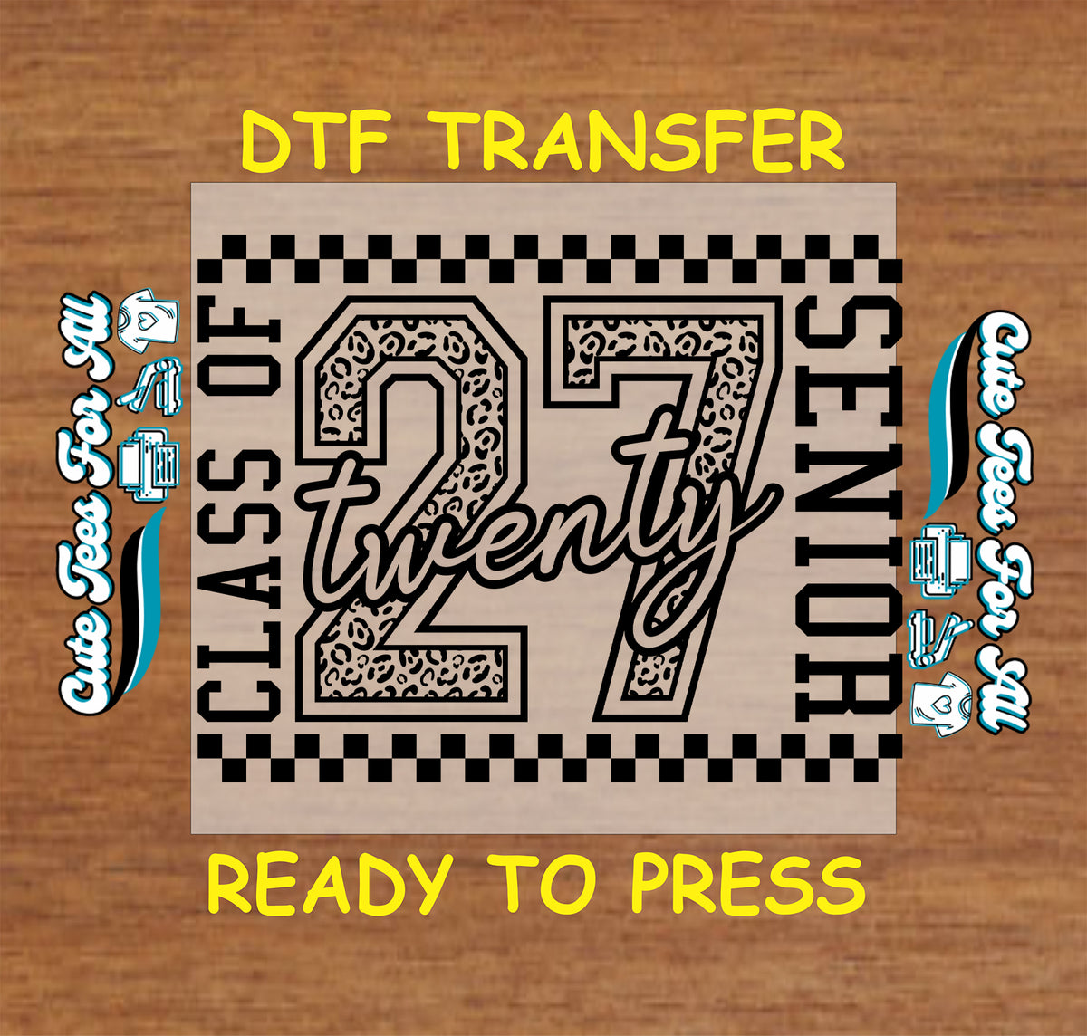 Black Class of 27 Senior DTF transfer featuring leopard-print number 27 and script lettering for graduation shirts.
