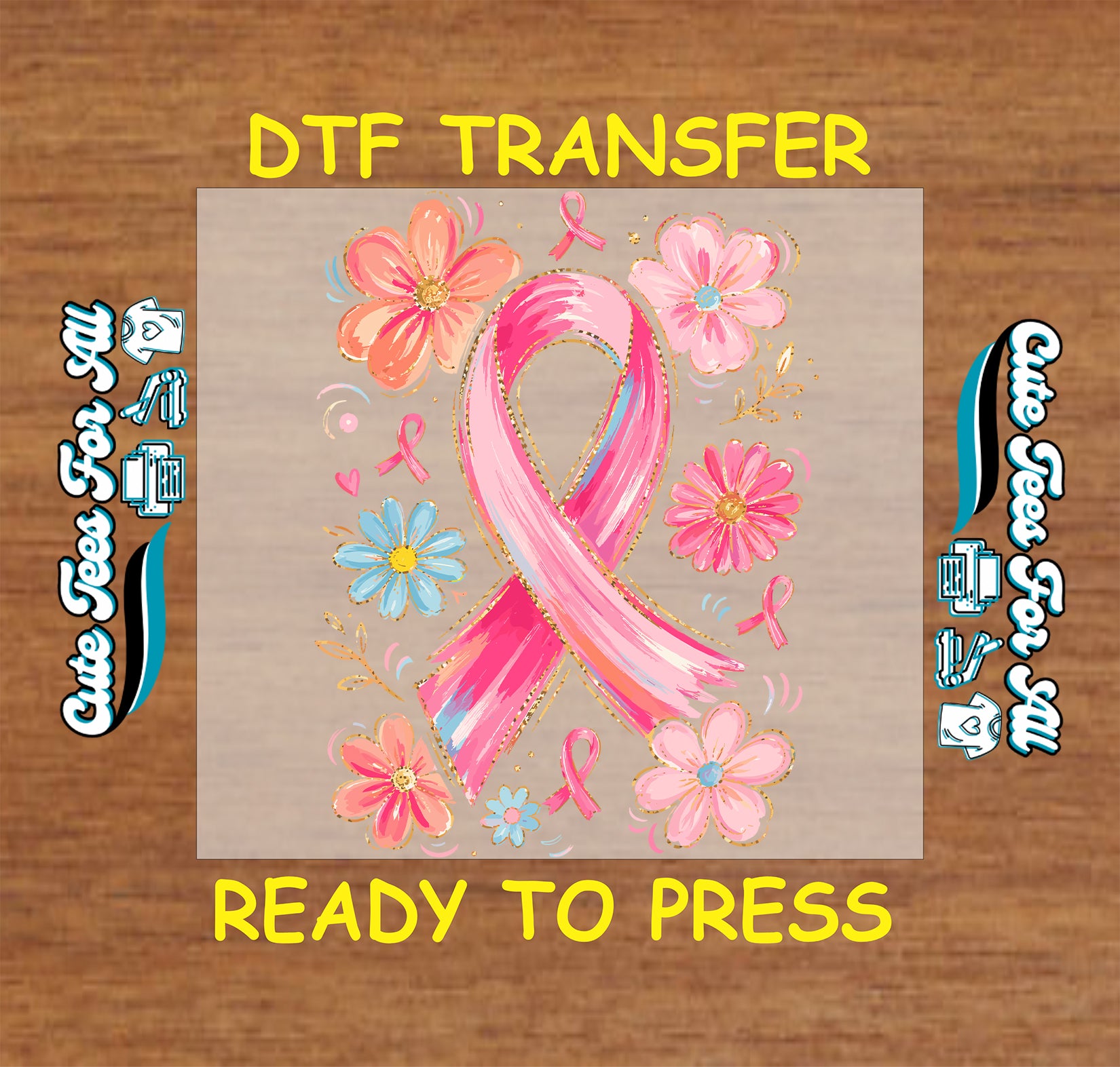 Pink ribbon breast cancer awareness DTF transfer with colorful flowers, smaller ribbon accents, and decorative details.