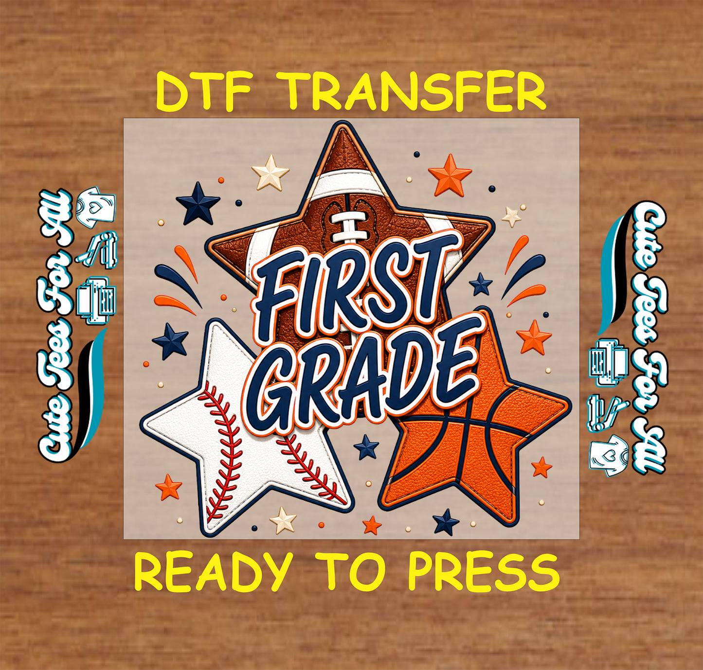 First Grade DTF transfer featuring football, baseball, basketball, navy and orange stars, and bold school spirit lettering.