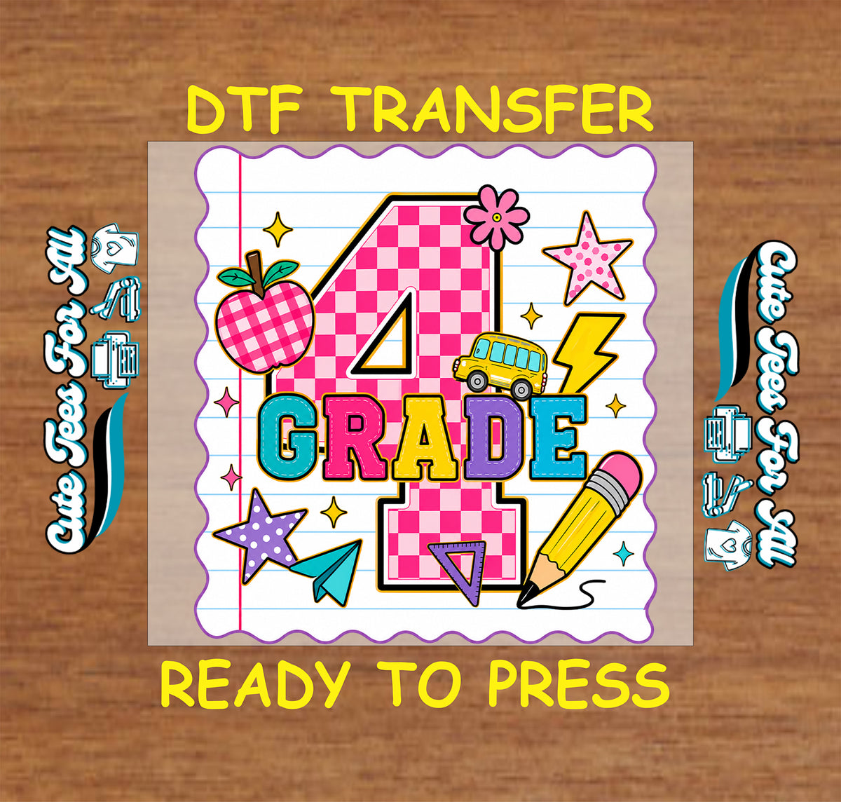 Fourth Grade DTF transfer featuring a pink checkered number 4, colorful grade lettering, apple, school bus, pencil, stars, and school accents.