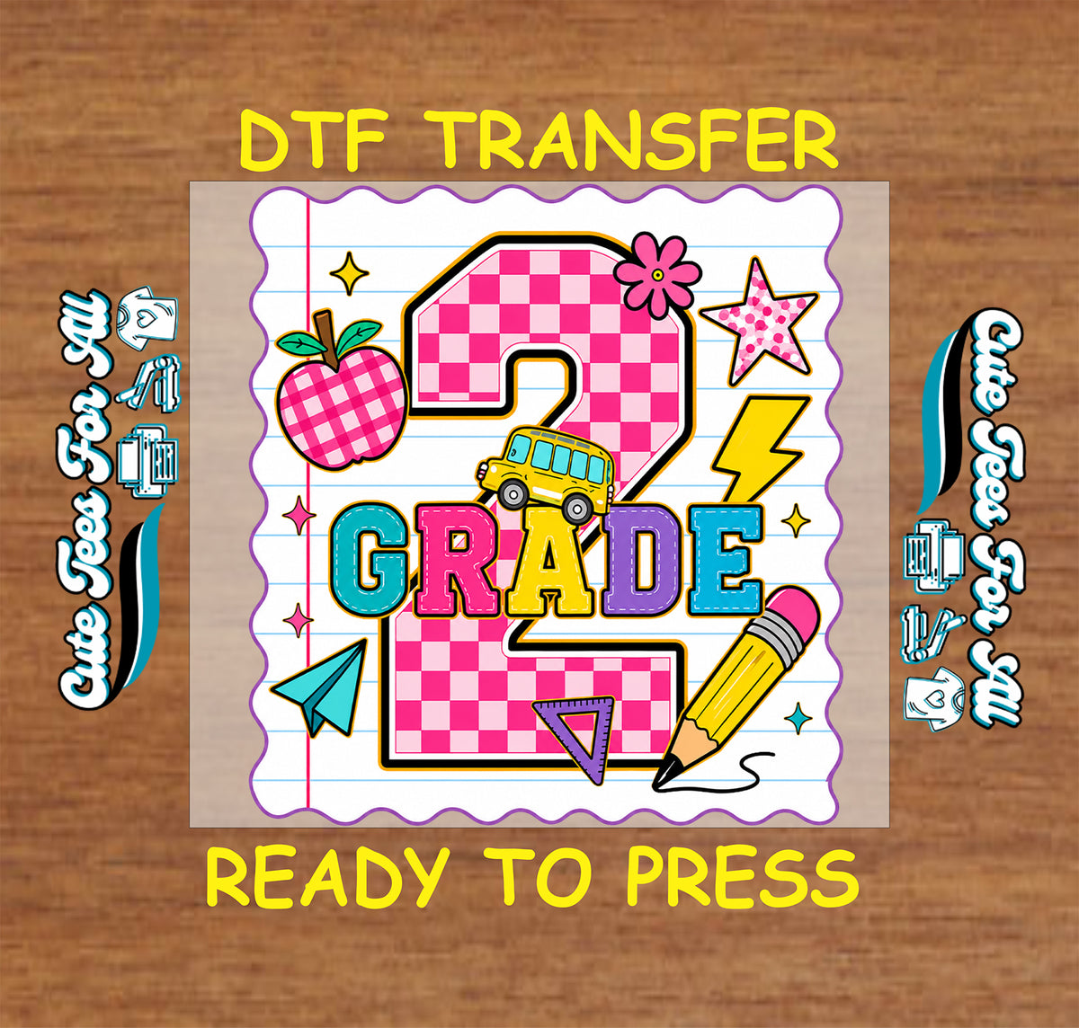 Second Grade DTF transfer featuring a pink checkered number 2, colorful grade lettering, apple, school bus, pencil, stars, and back-to-school accents.