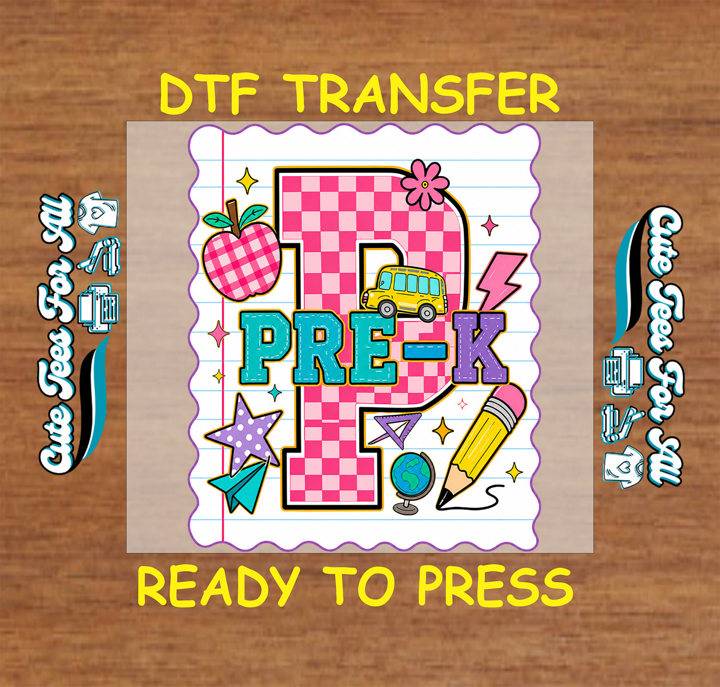 Pre-K DTF transfer featuring a pink checkered letter P, colorful Pre-K lettering, apple, school bus, globe, pencil, stars, and back-to-school accents.