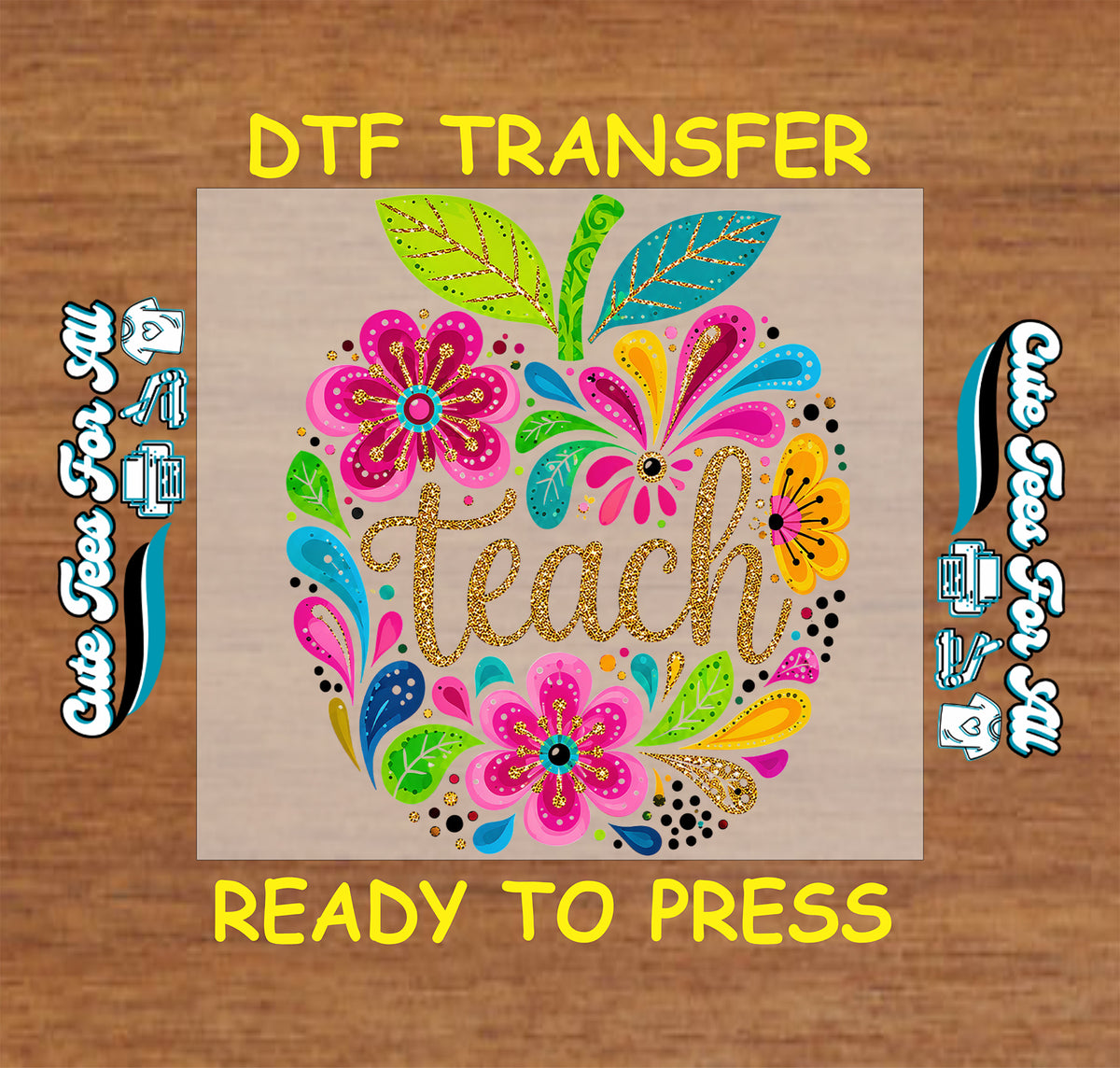 Teach floral apple DTF transfer featuring bright pink, blue, green, and yellow flowers with decorative leaves and gold-style Teach lettering.