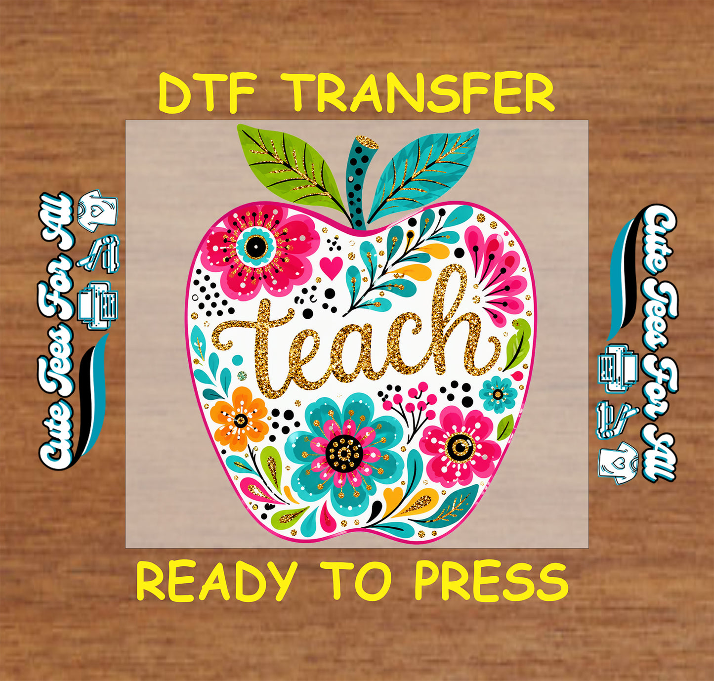 Teach floral apple DTF transfer featuring vibrant pink, turquoise, green, and orange flowers with decorative leaves and gold-style Teach lettering.