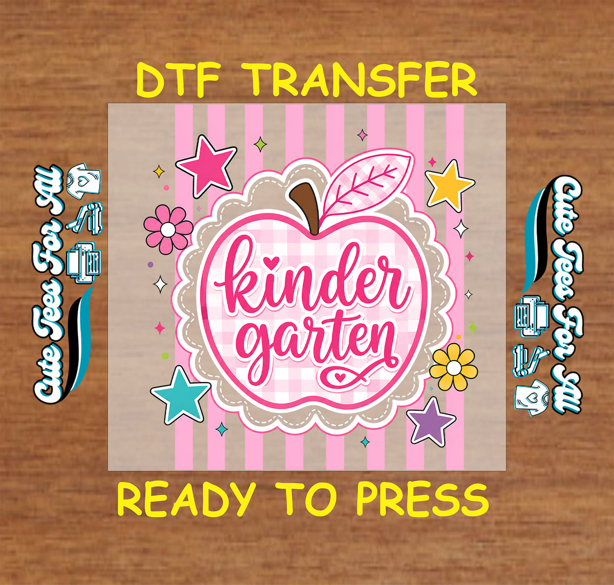 Kindergarten DTF transfer featuring a pink gingham apple, script Kindergarten lettering, colorful stars, flowers, and back-to-school accents.
