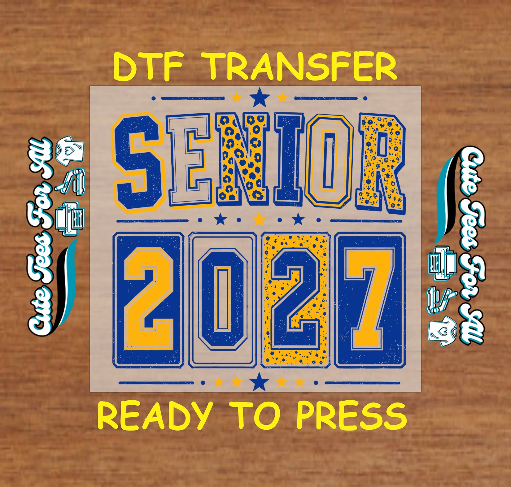 Senior 2027 DTF transfer featuring blue and gold varsity lettering, leopard-print accents, stars, and bold Class of 2027 numbers.
