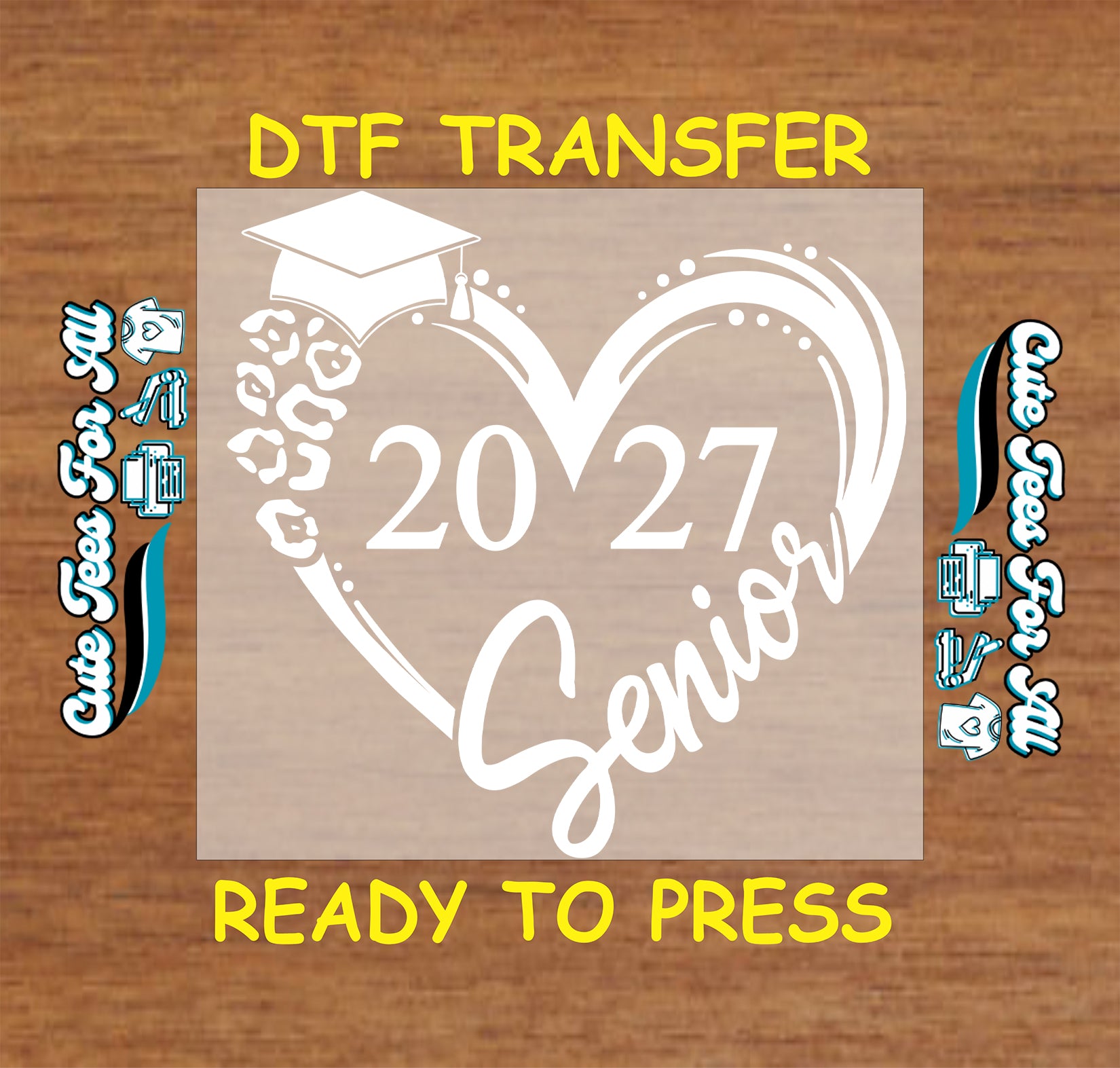 Senior 2027 DTF transfer featuring a white heart outline, graduation cap, leopard-print accent, 2027 numbers, and Senior script.