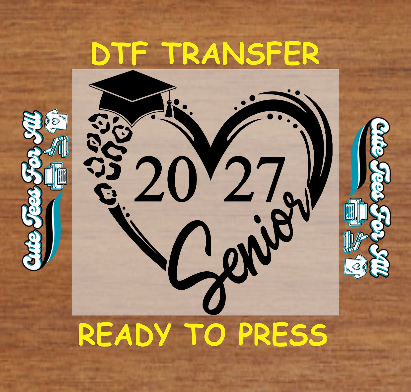 Senior 2027 DTF transfer featuring a black heart outline, graduation cap, leopard-print accent, 2027 numbers, and Senior script lettering.