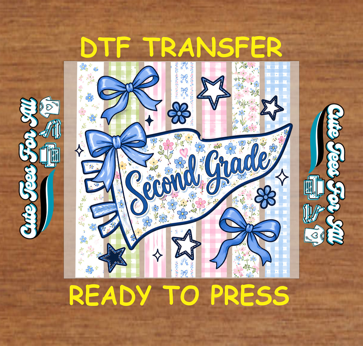 Second Grade DTF transfer featuring a floral pennant, pastel gingham patchwork background, blue bows, stars, and school-themed details.