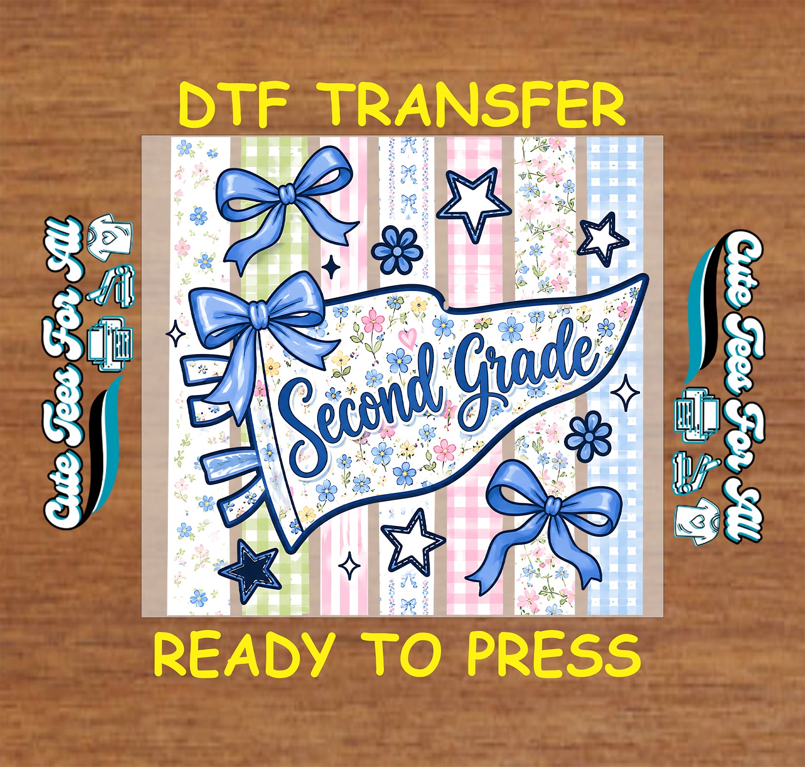 Second Grade DTF transfer featuring a floral pennant, pastel gingham patchwork background, blue bows, stars, and school-themed details.