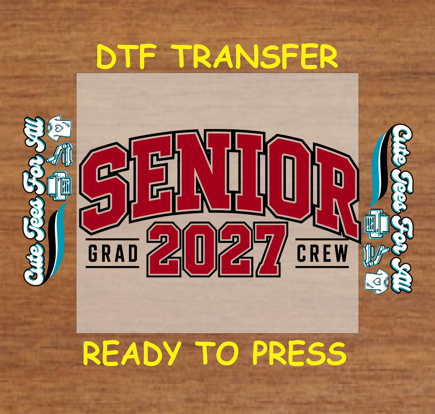 Senior 2027 Grad Crew DTF transfer featuring red varsity lettering, bold 2027 numbers, black outlines, and graduation-themed details.