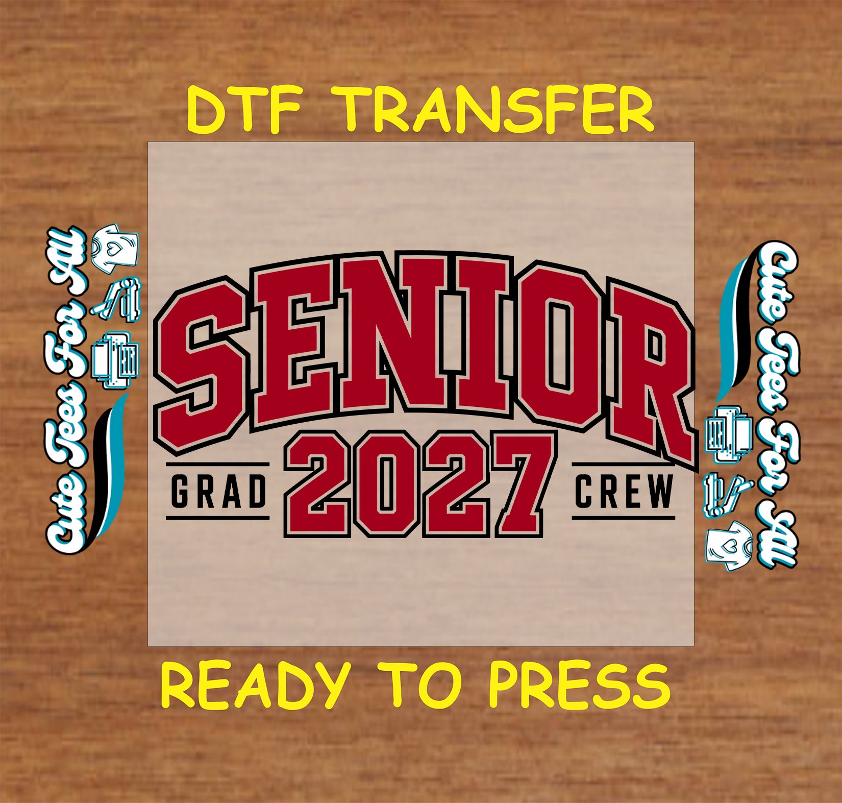 Senior 2027 Grad Crew DTF transfer featuring red varsity lettering, bold 2027 numbers, black outlines, and graduation-themed details.